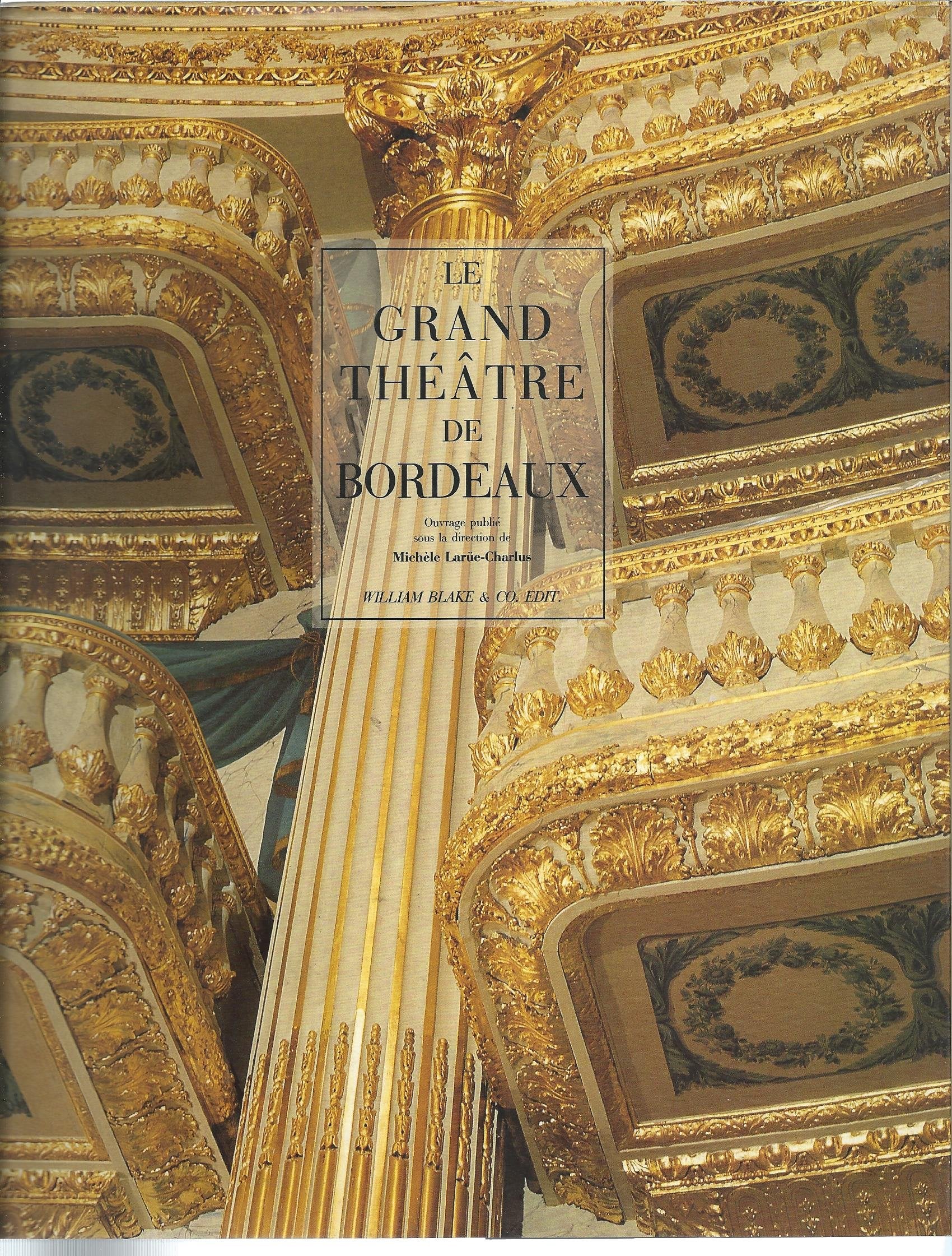 Le Grand Théâtre de Bordeaux 9782905810731