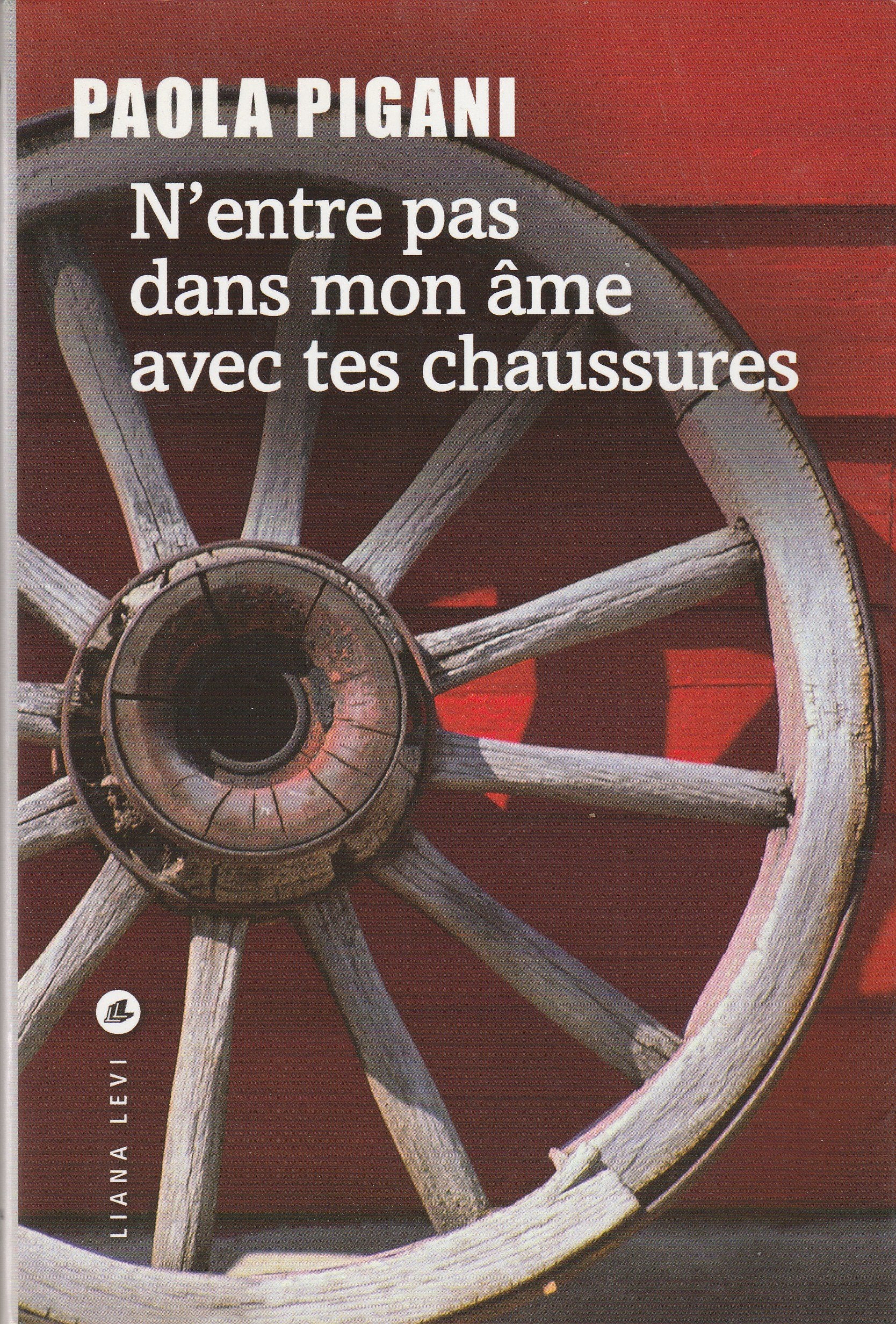 N'entre pas dans mon âme avec tes chaussures 9782867466885