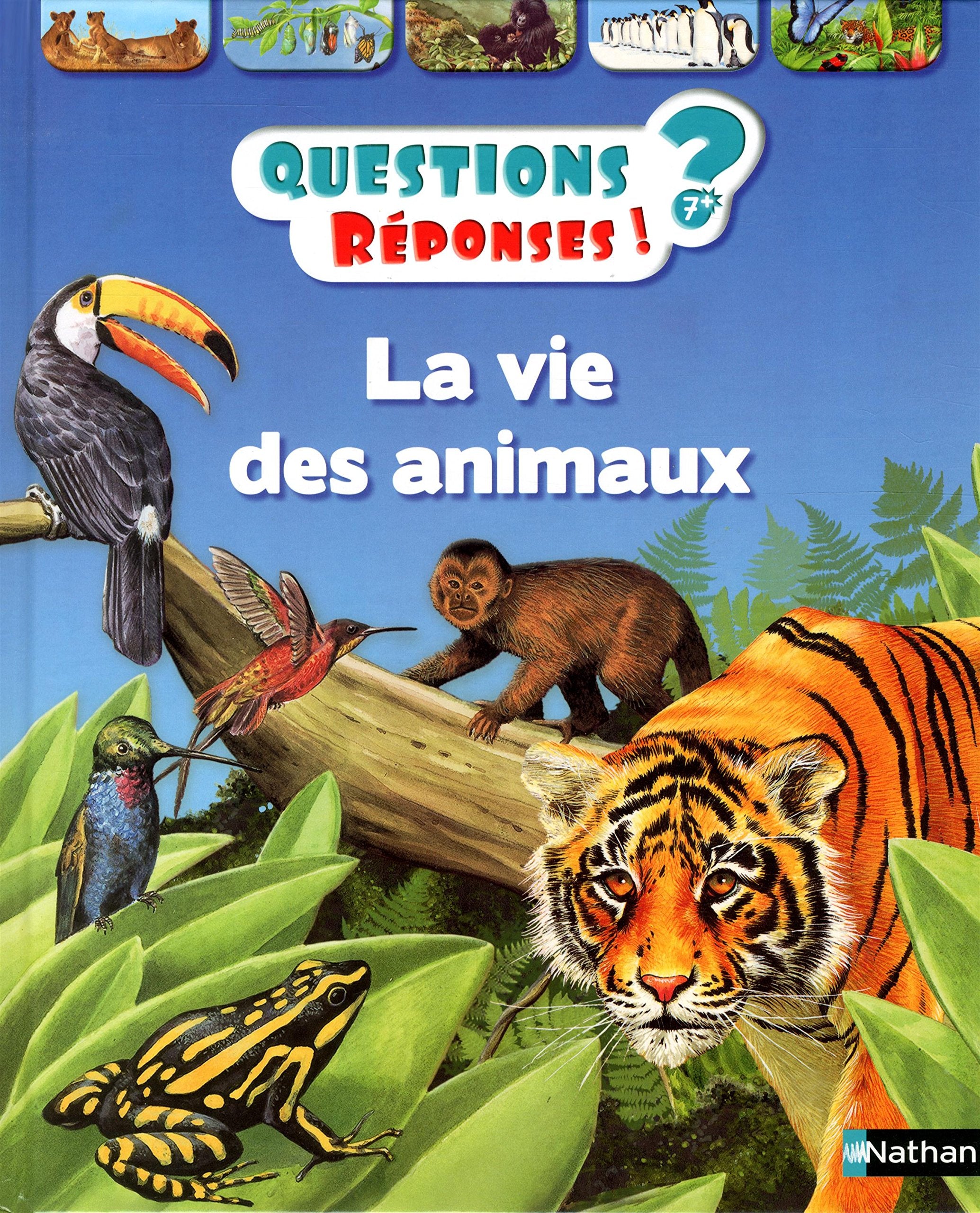 La vie des animaux - Questions/Réponses - doc dès 7 ans (20) 9782092557570