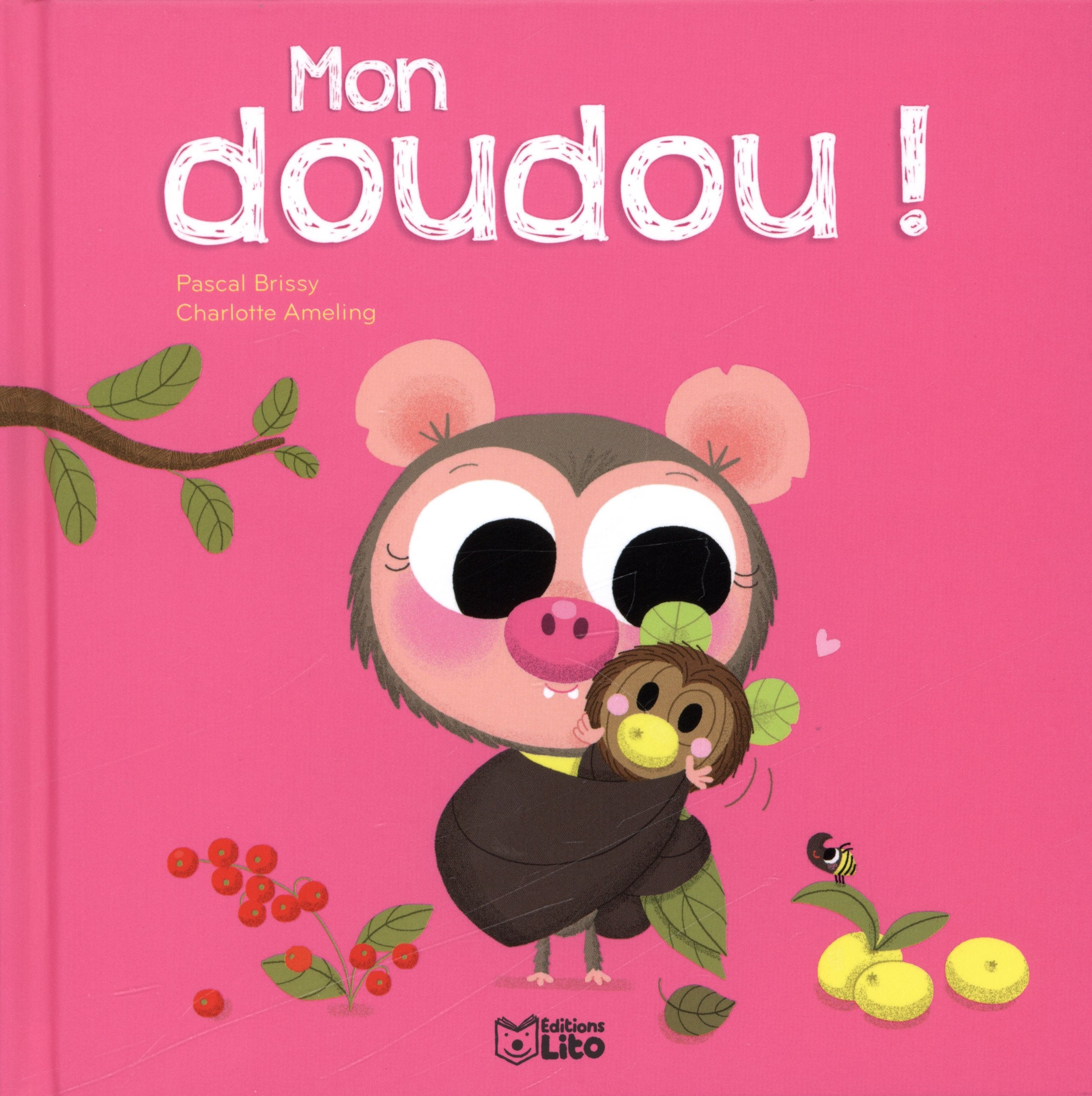 Les P'Tits Amis : Mon Doudou ! - Dès 2 ans 9782244402123