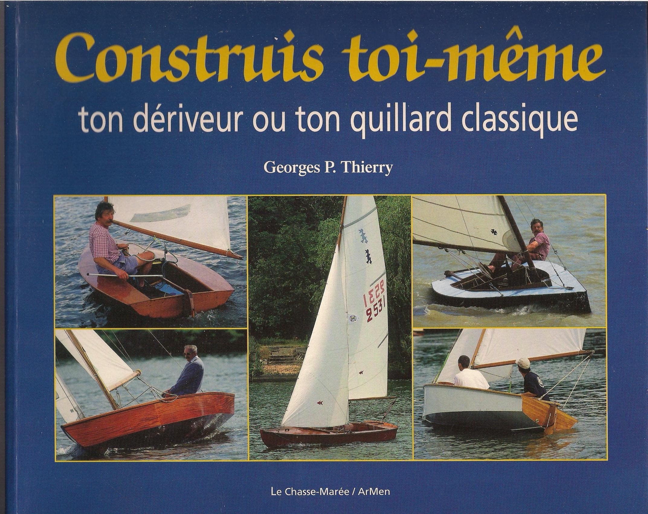 Construis toi-même ton dériveur ou ton quillard classique 9782914208000
