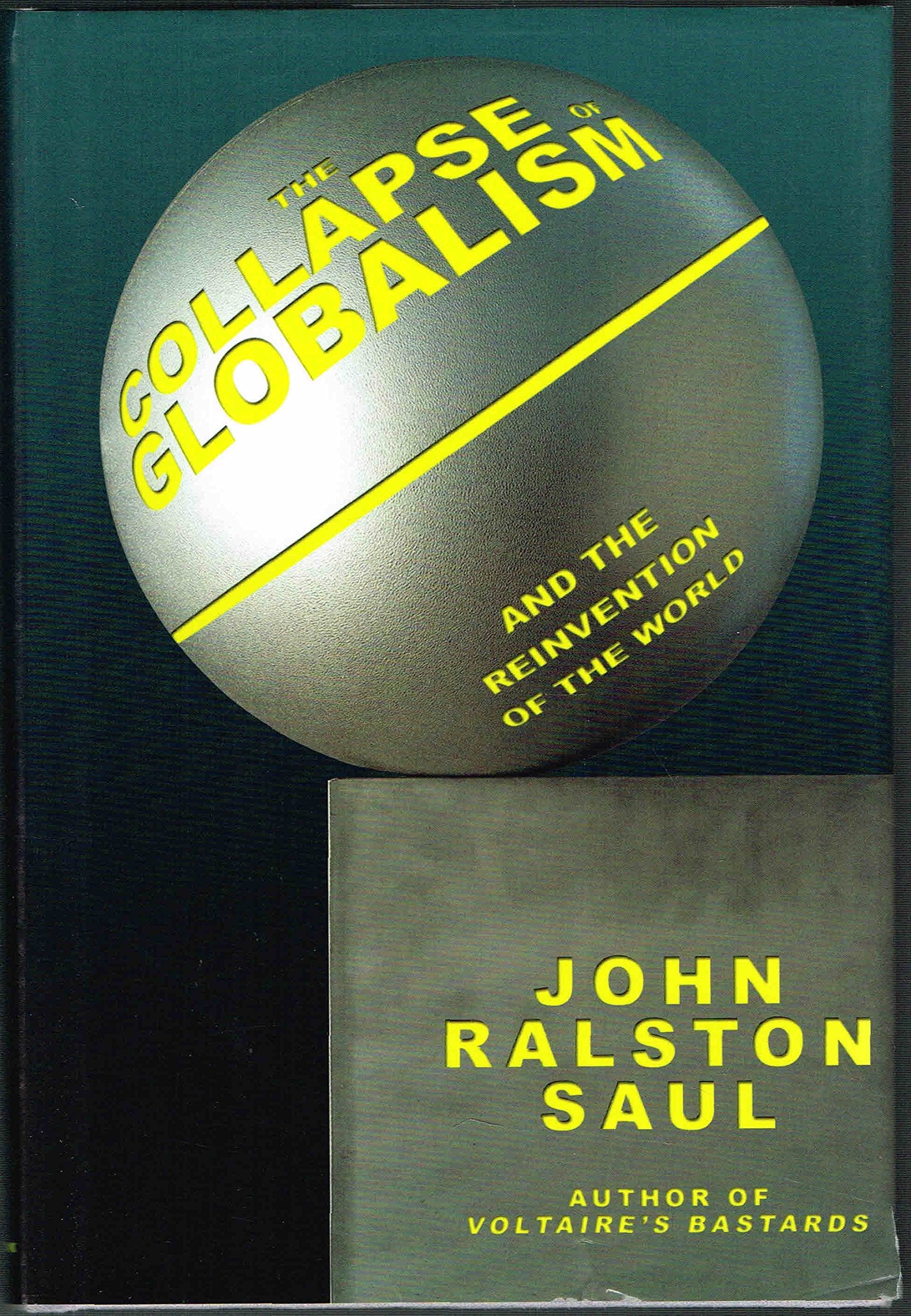 The Collapse of Globalism: And the Reinvention of the World 9780670063673