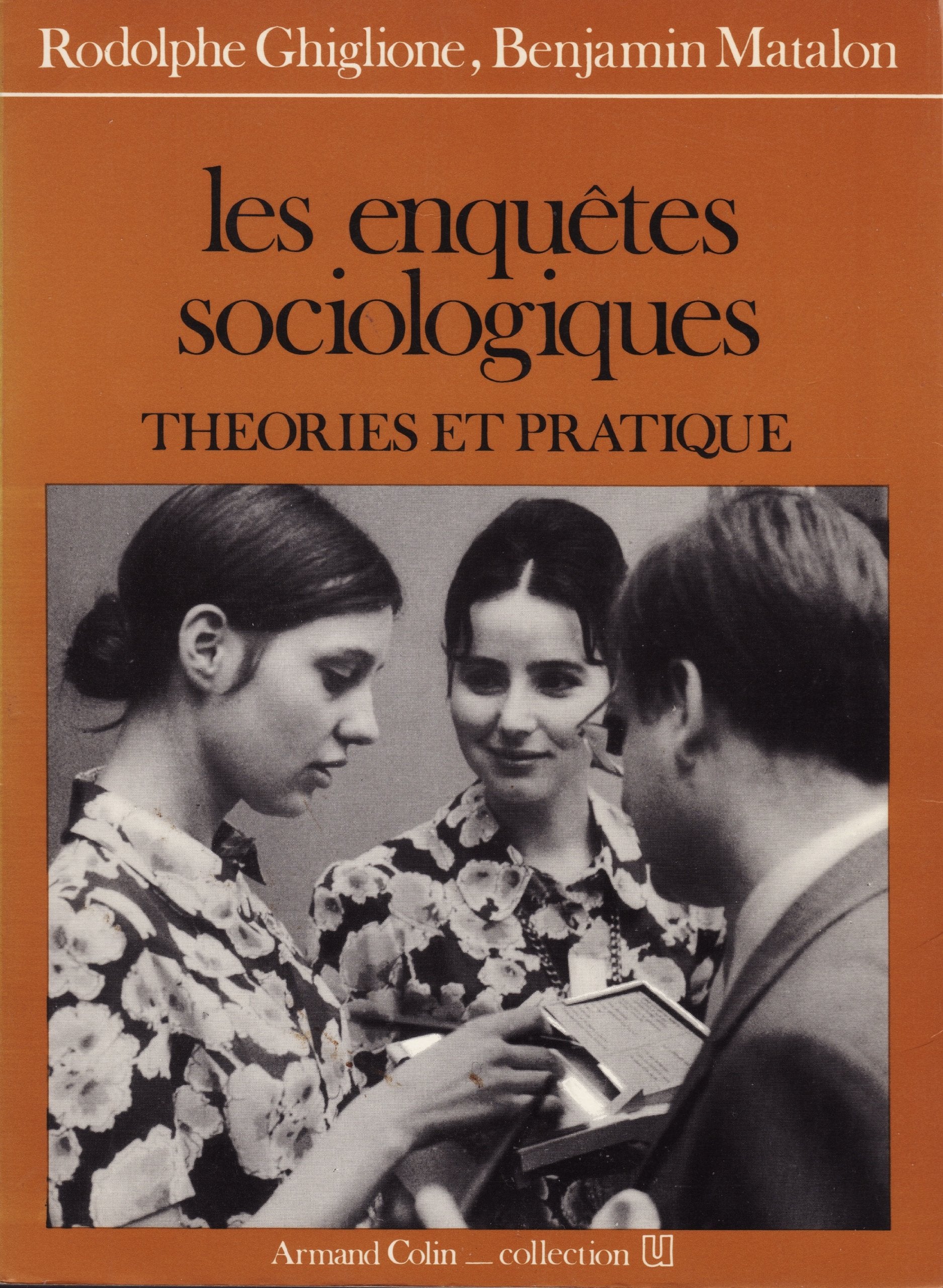 Les enquêtes sociologiques : theories et pratiques 9782200310462
