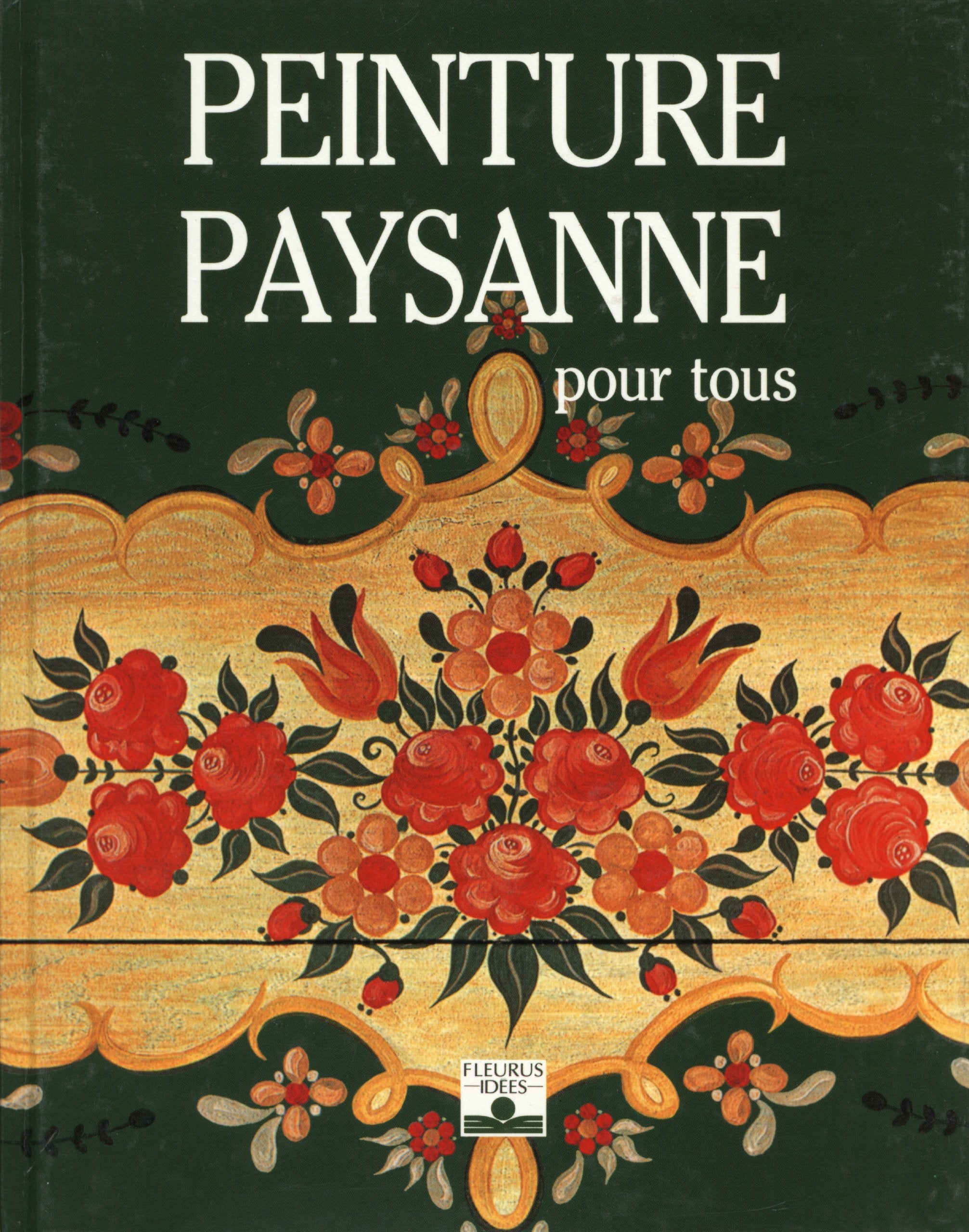 Peinture paysanne : Pour tous 9782215017752