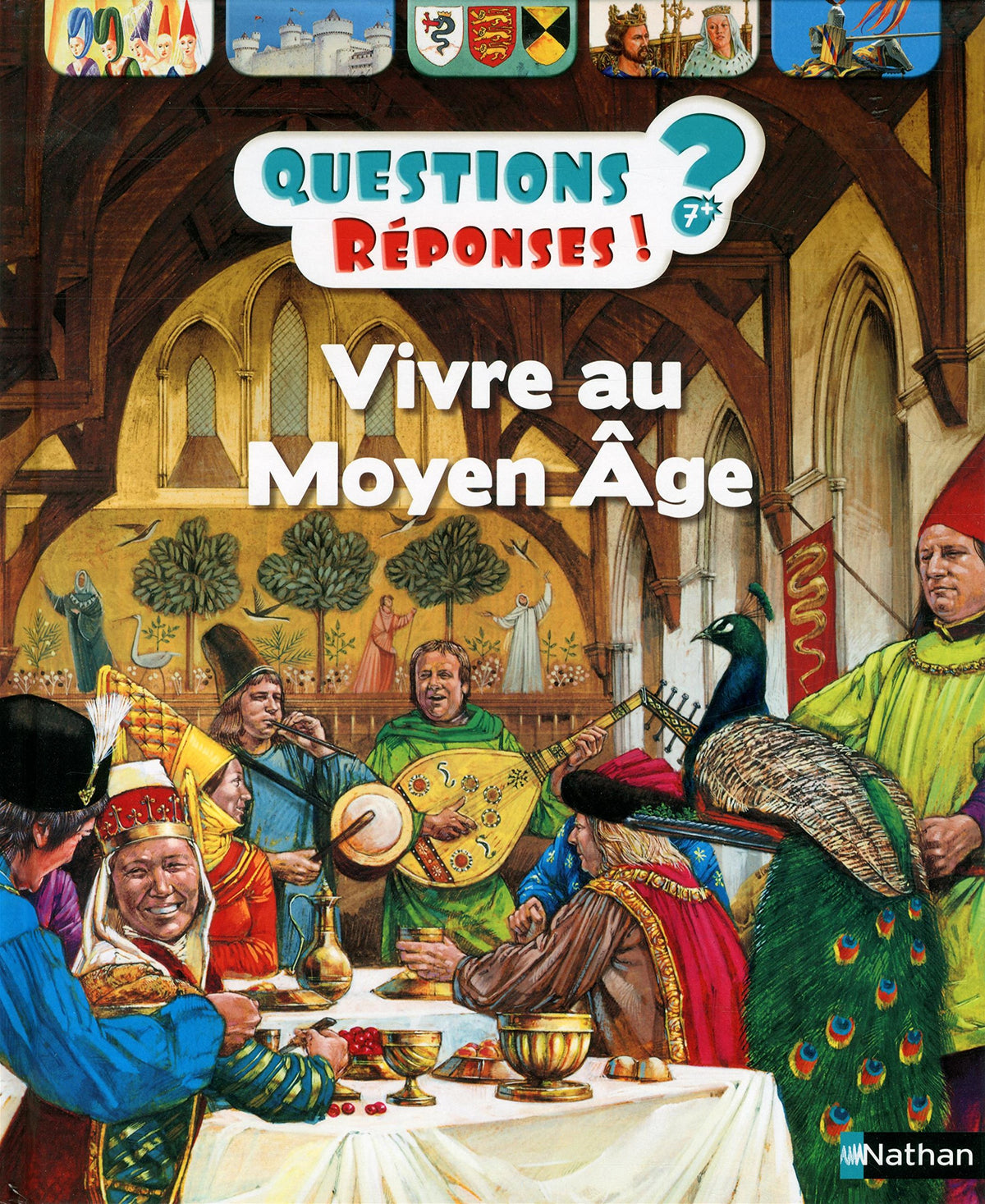 Vivre au Moyen-Âge - Questions/Réponses - doc dès 7 ans 9782092552926