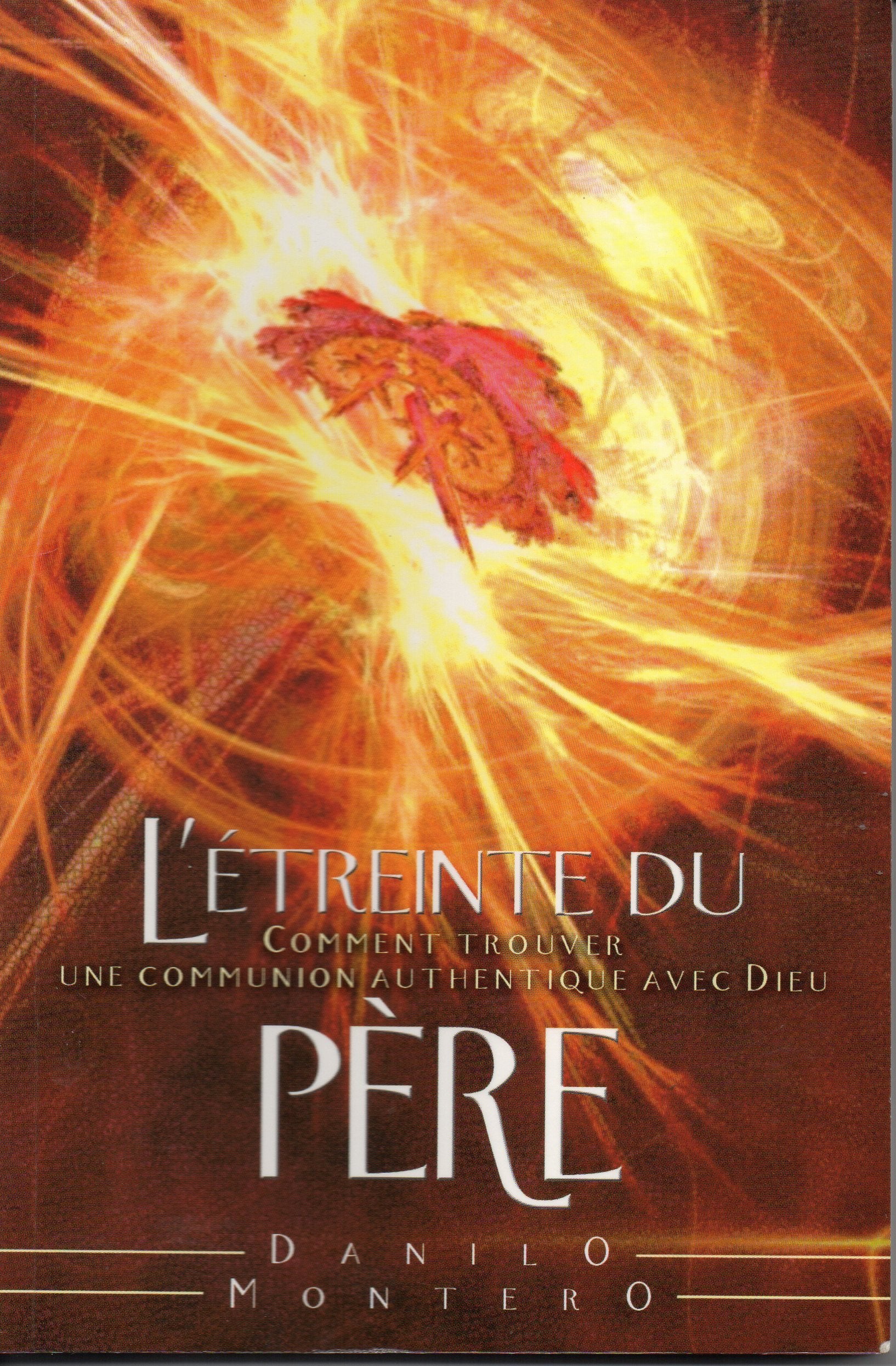 Etreinte du père. comment trouver une communication authentique a 9782895760443