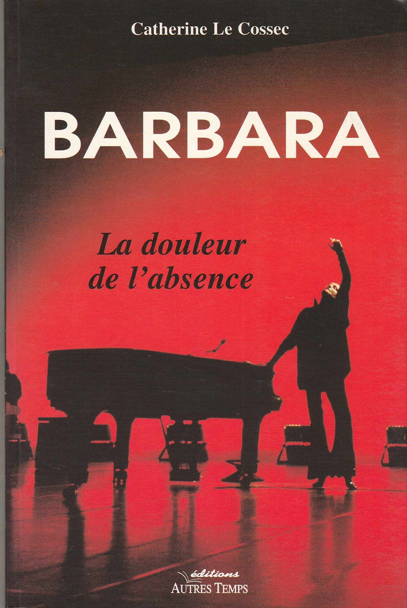 Barbara, la douleur de l'absence 9782911873782