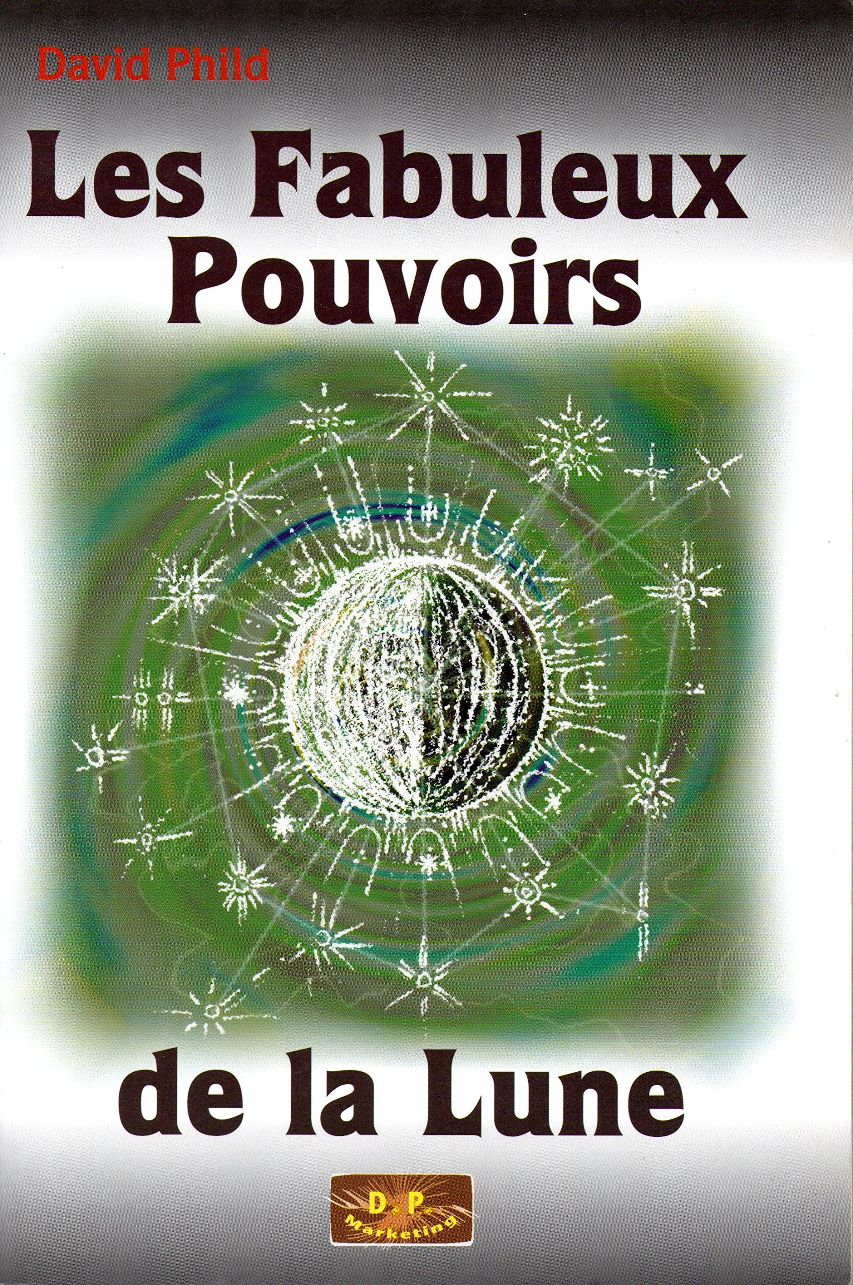 Les fabuleux pouvoirs de la lune 9782884920056