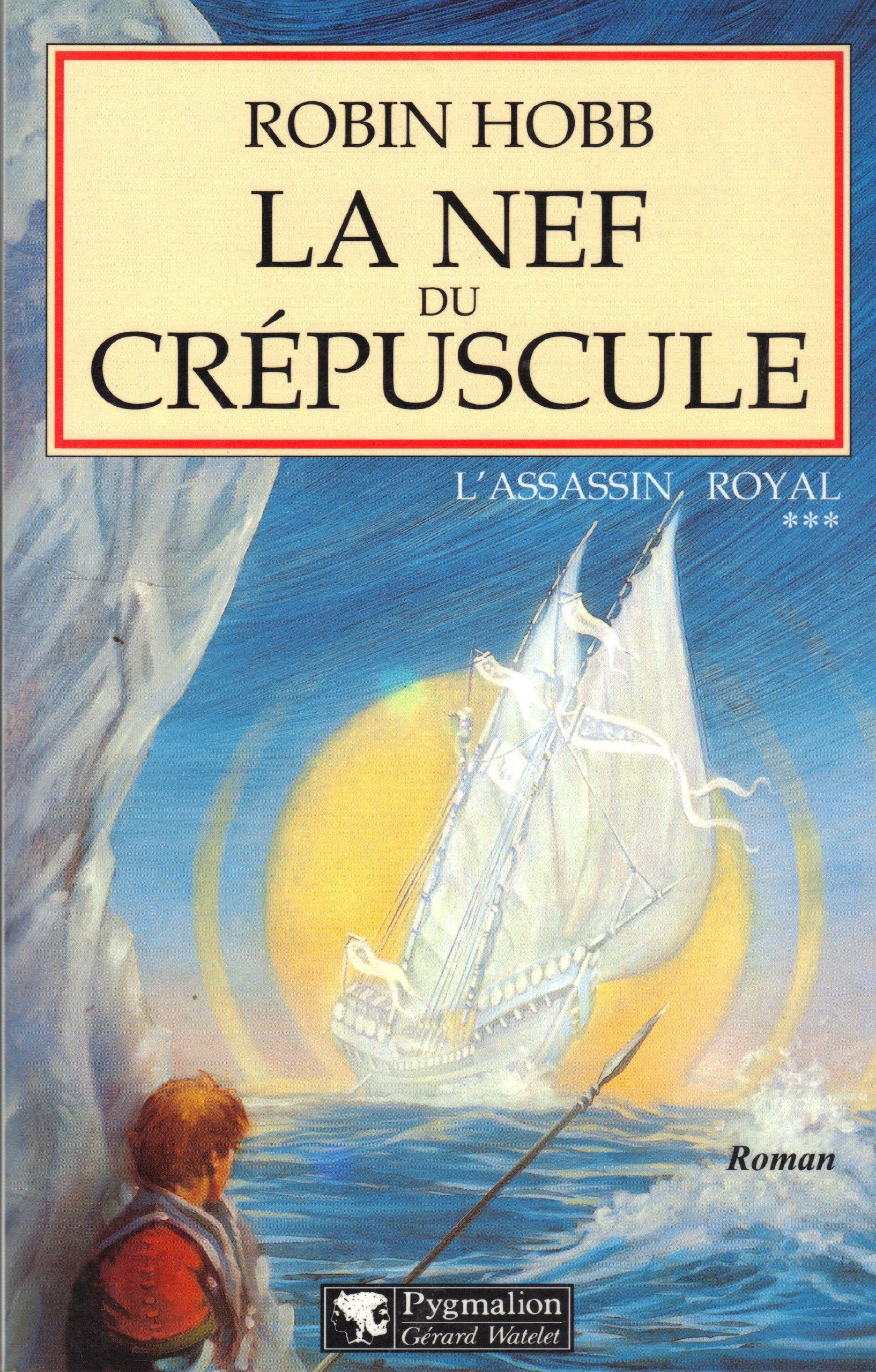 L'Assassin royal, tome 3 : La Nef du crépuscule 9782857045915