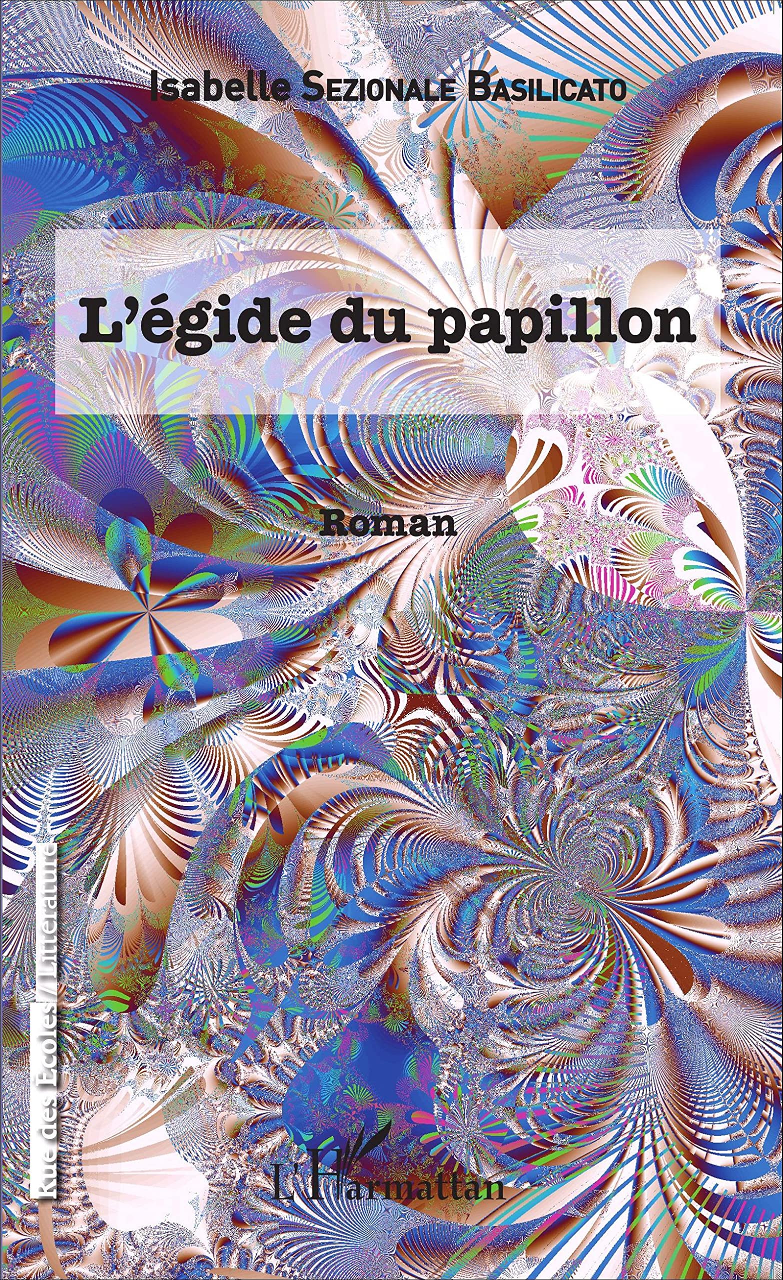 L'Égide du papillon: Roman 9782343064284