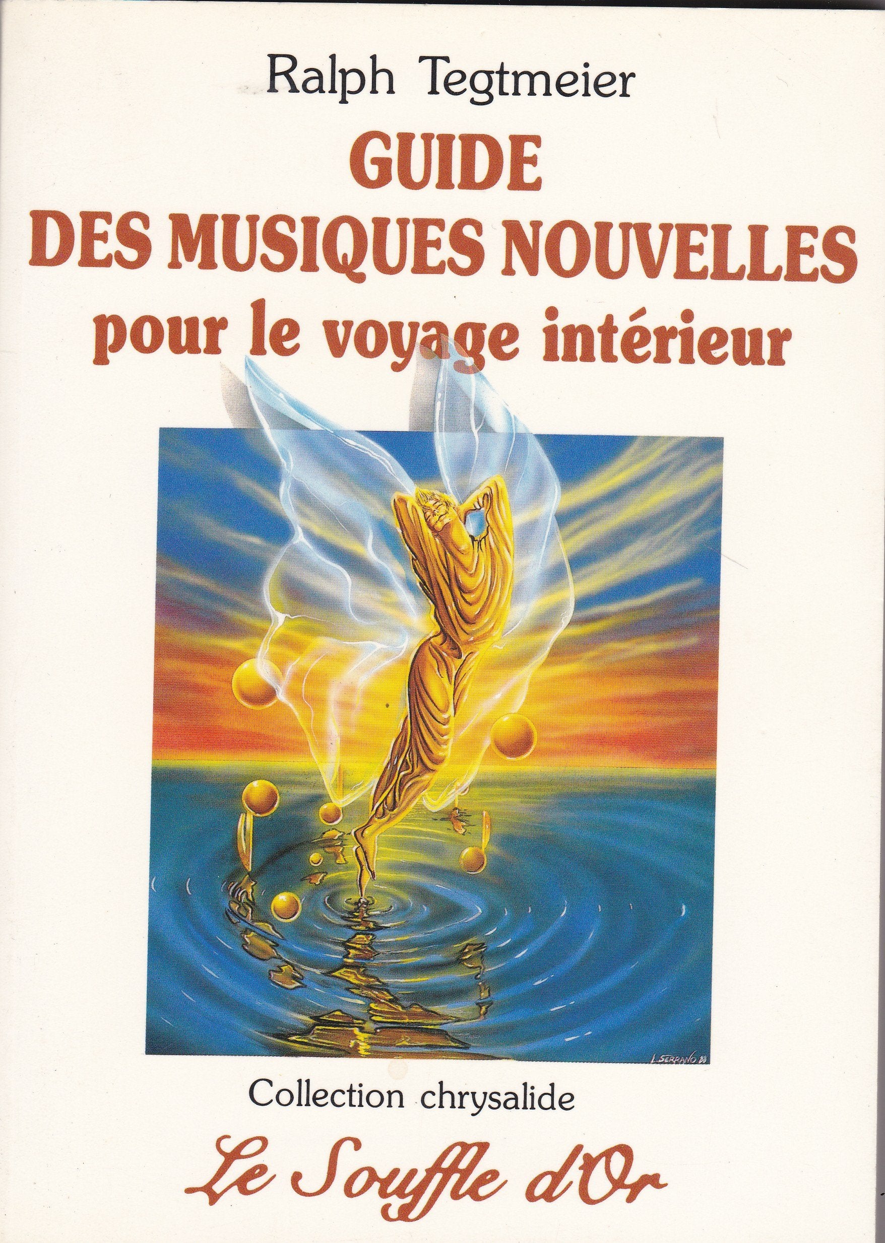 Guide des musiques nouvelles pour le voyage interieur 9782904670244