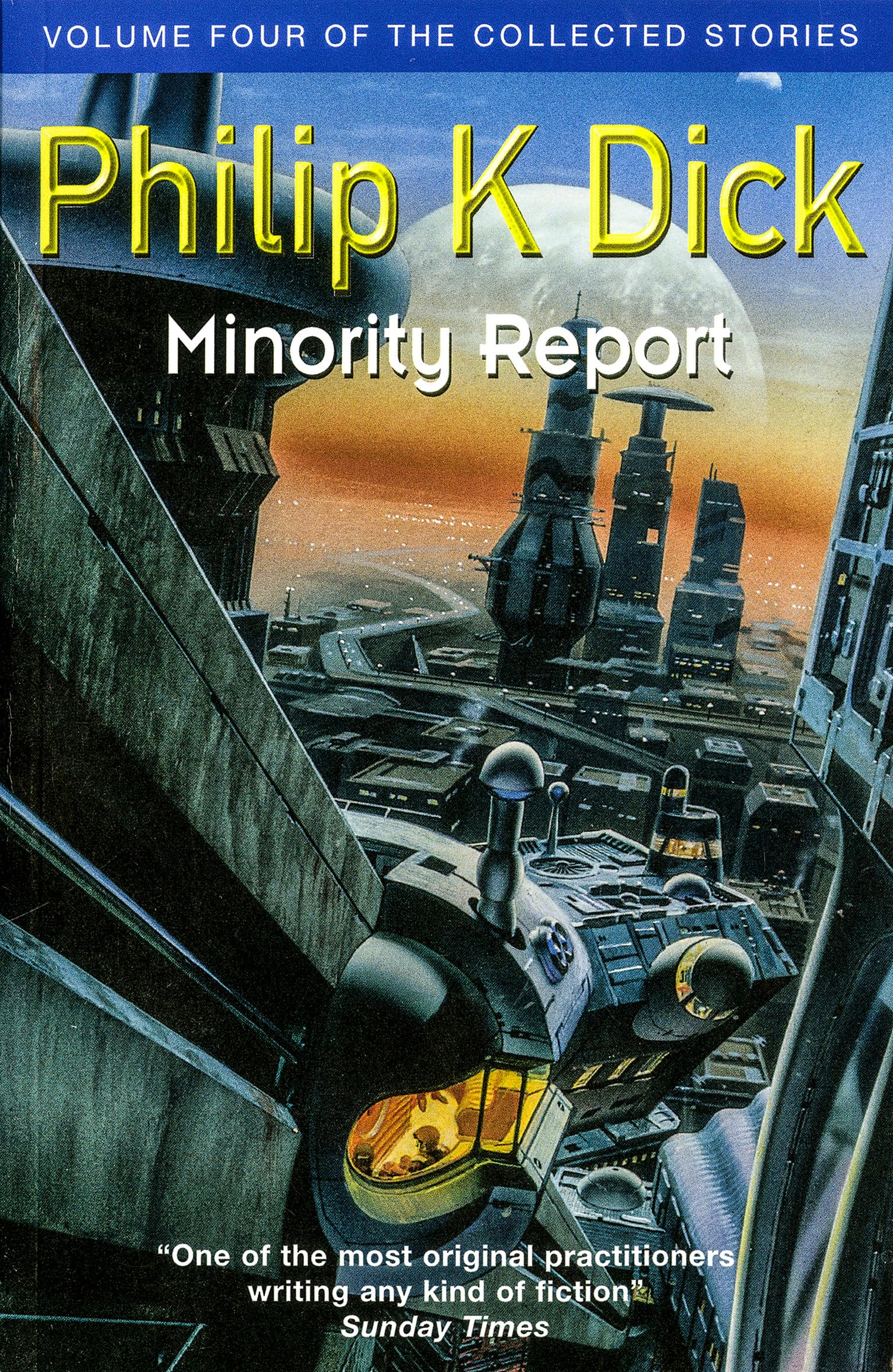Minority Report: Volume Four of The Collected Stories 9781473223394