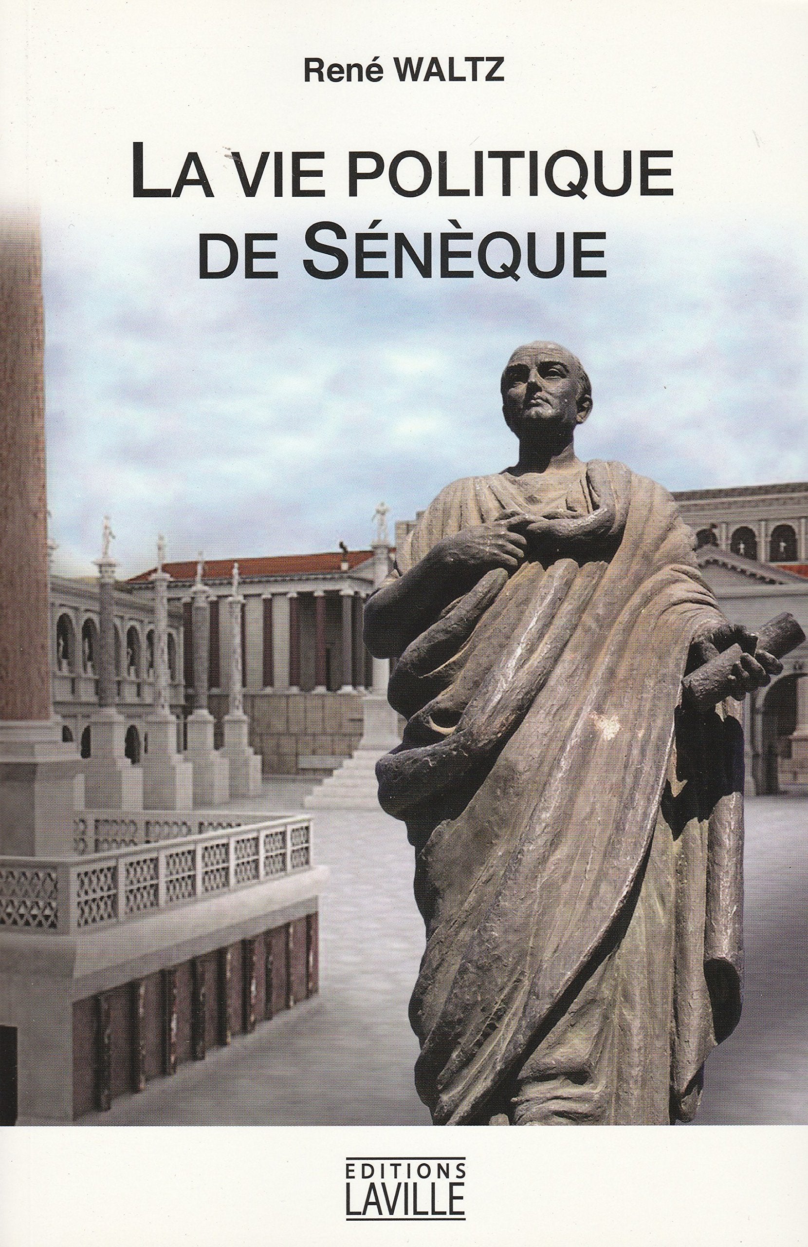 La vie politique de Sénèque 9791090134317
