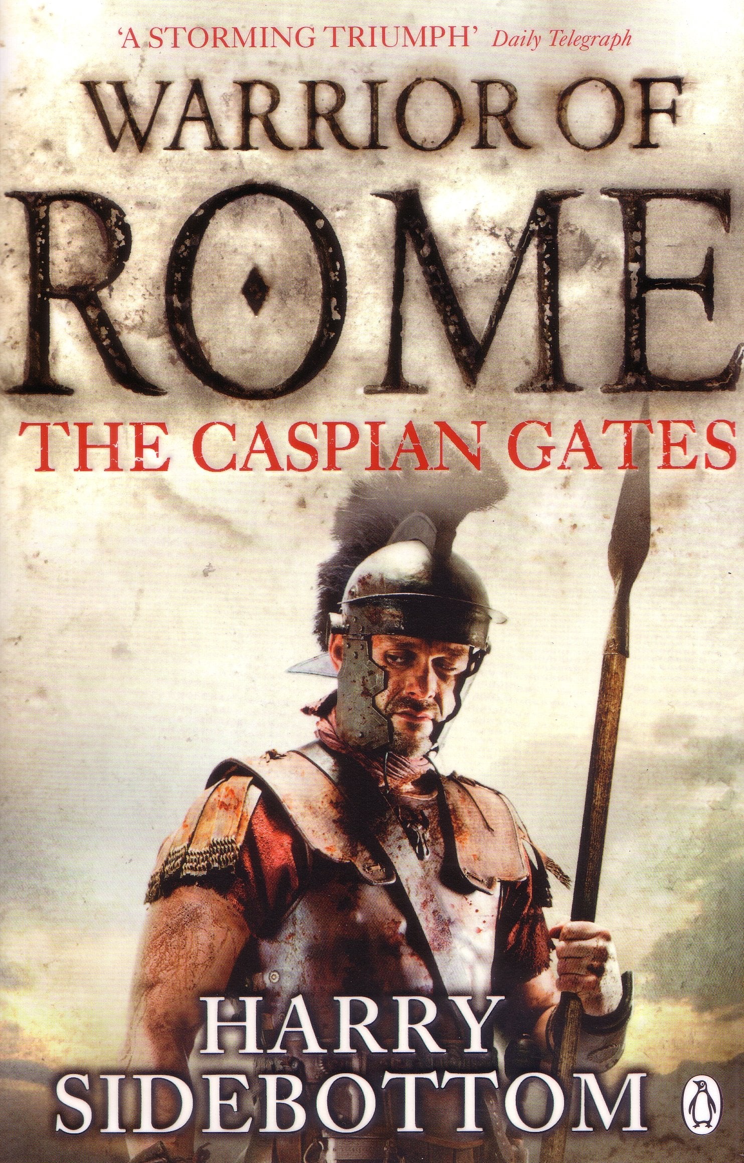 Warrior of Rome IV: The Caspian Gates 9780141046167