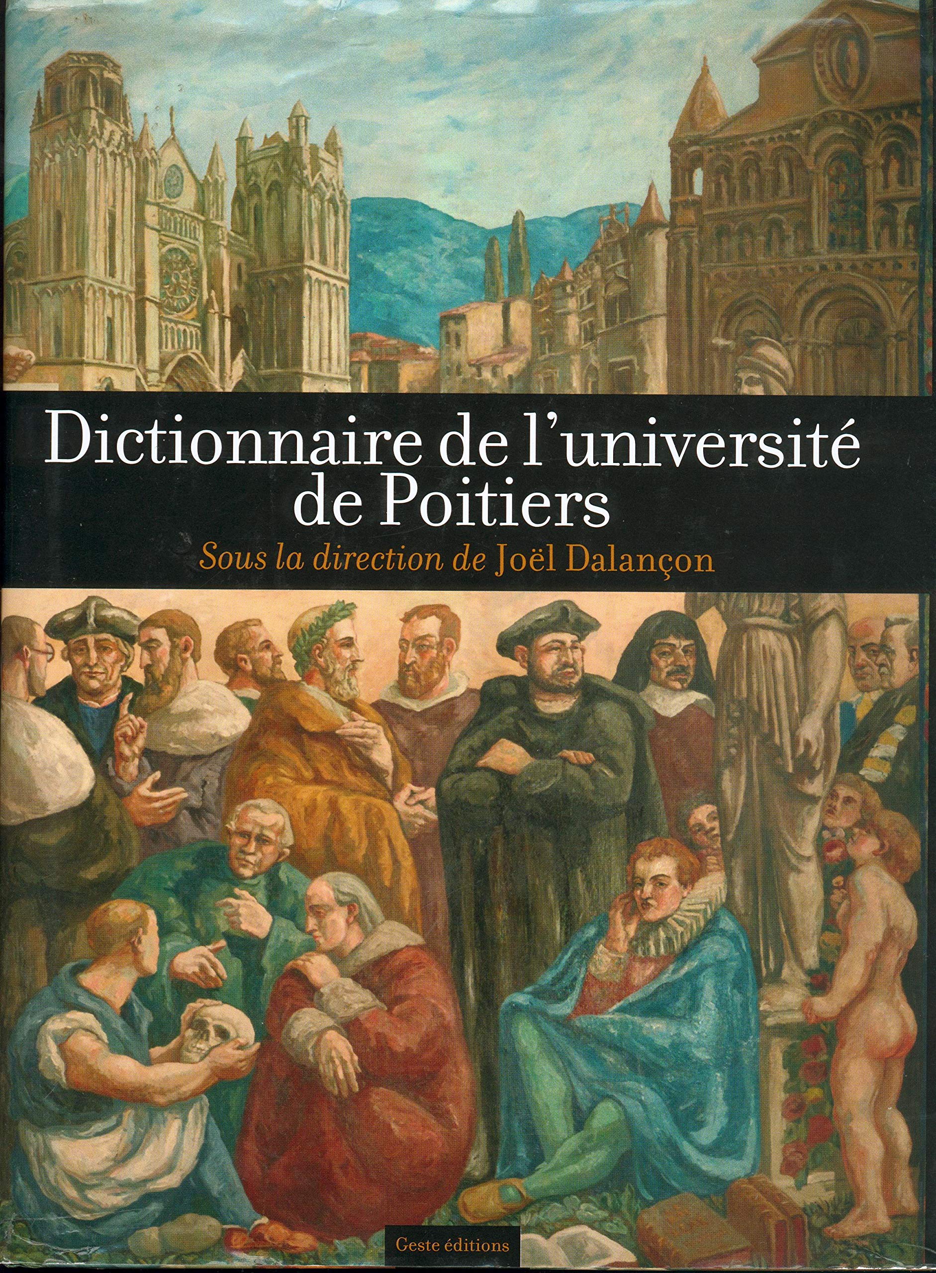 Dictionnaire de l'universite de poitiers 9782845619425