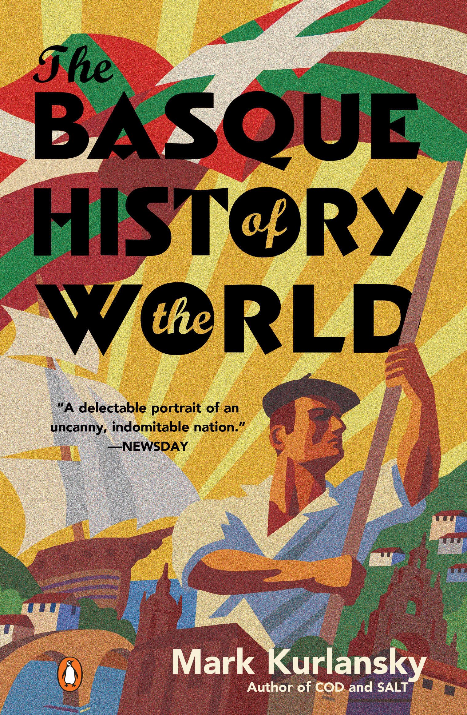 The Basque History of the World: The Story of a Nation 9780140298512