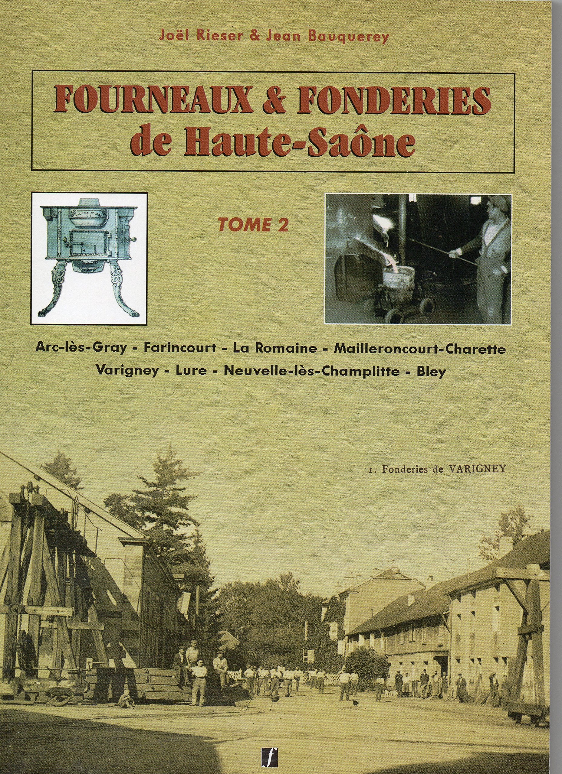 Fourneaux & fonderies de Haute-Saône 9782915402438