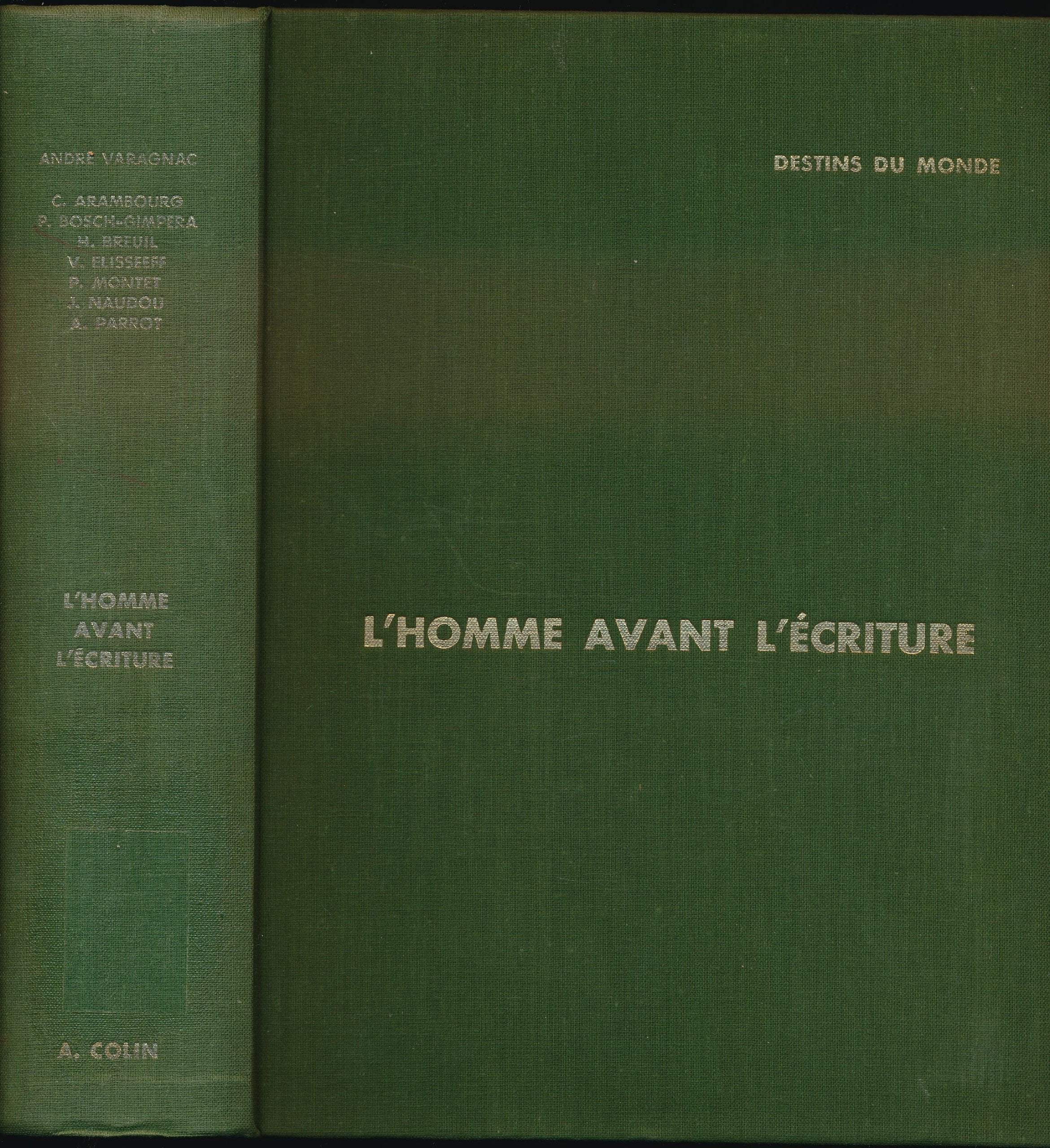 L'homme avant l'ecriture. Deuxieme Edition, Revue et Mise a Jour. 8 Planches en Coleurs; 32 Planches en Noir; 116 Figures; 34 Cartes.