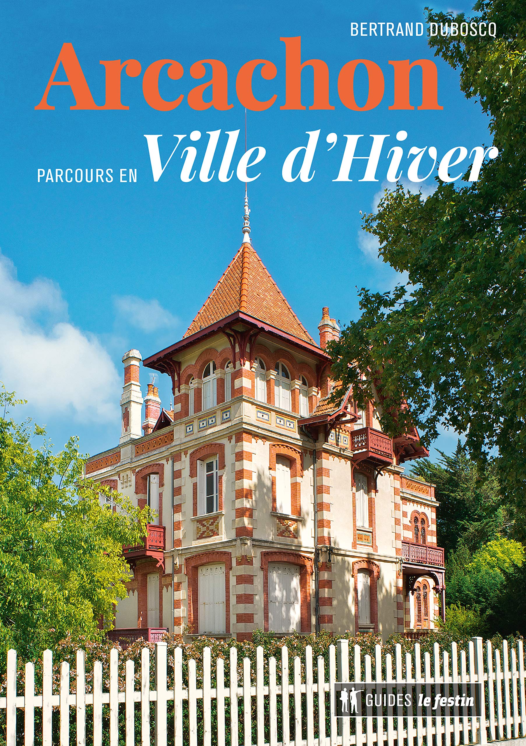 Arcachon, parcours en ville d'hiver 9782360622597