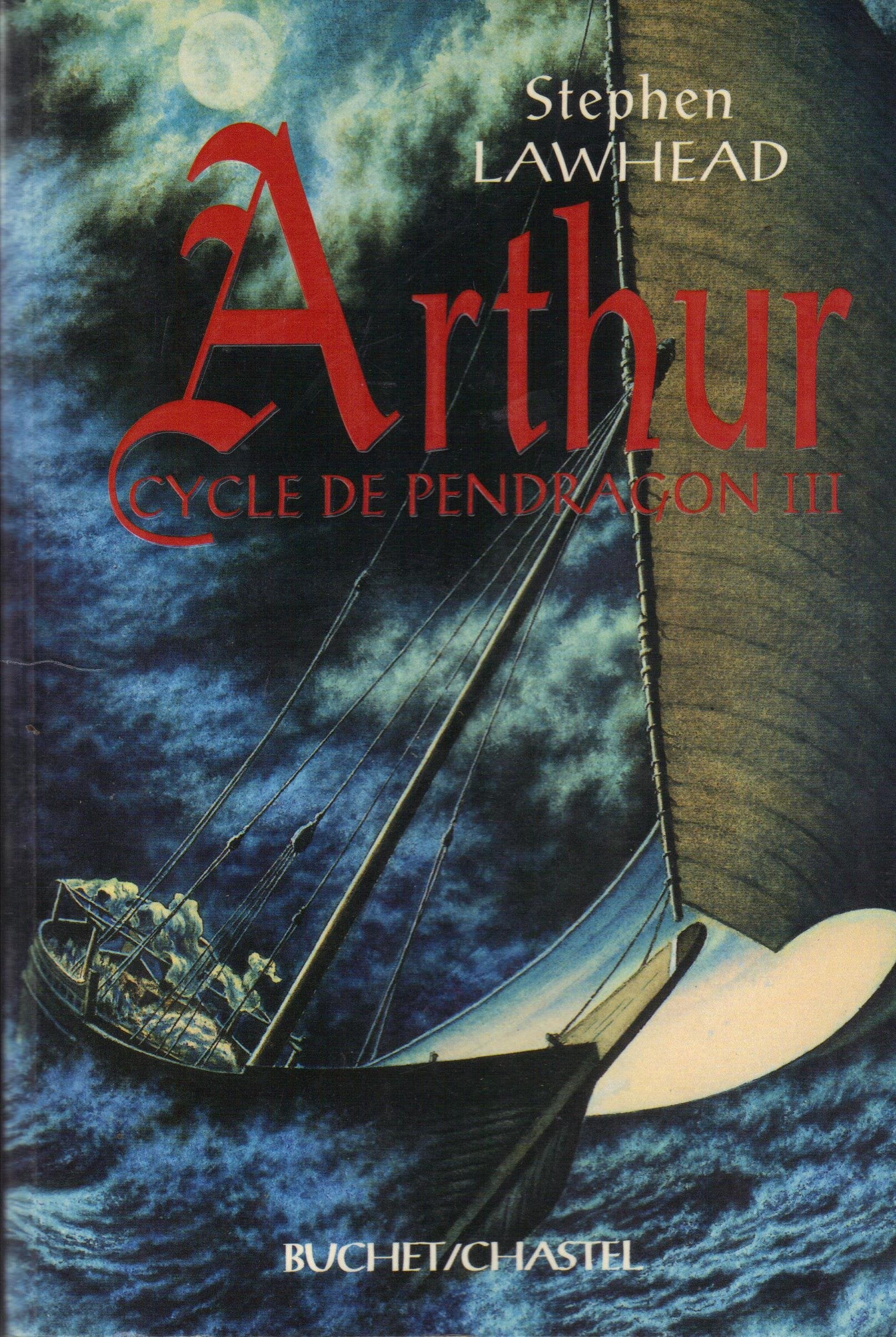 Le Cycle de Pendragon, tome 3 : Arthur 9782702017357