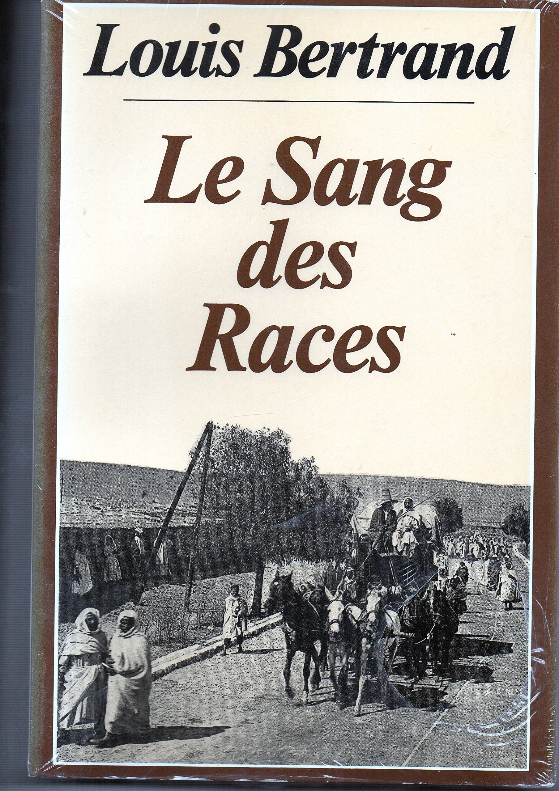 Le Sang des races (L'Algérie heureuse) 9782710701156