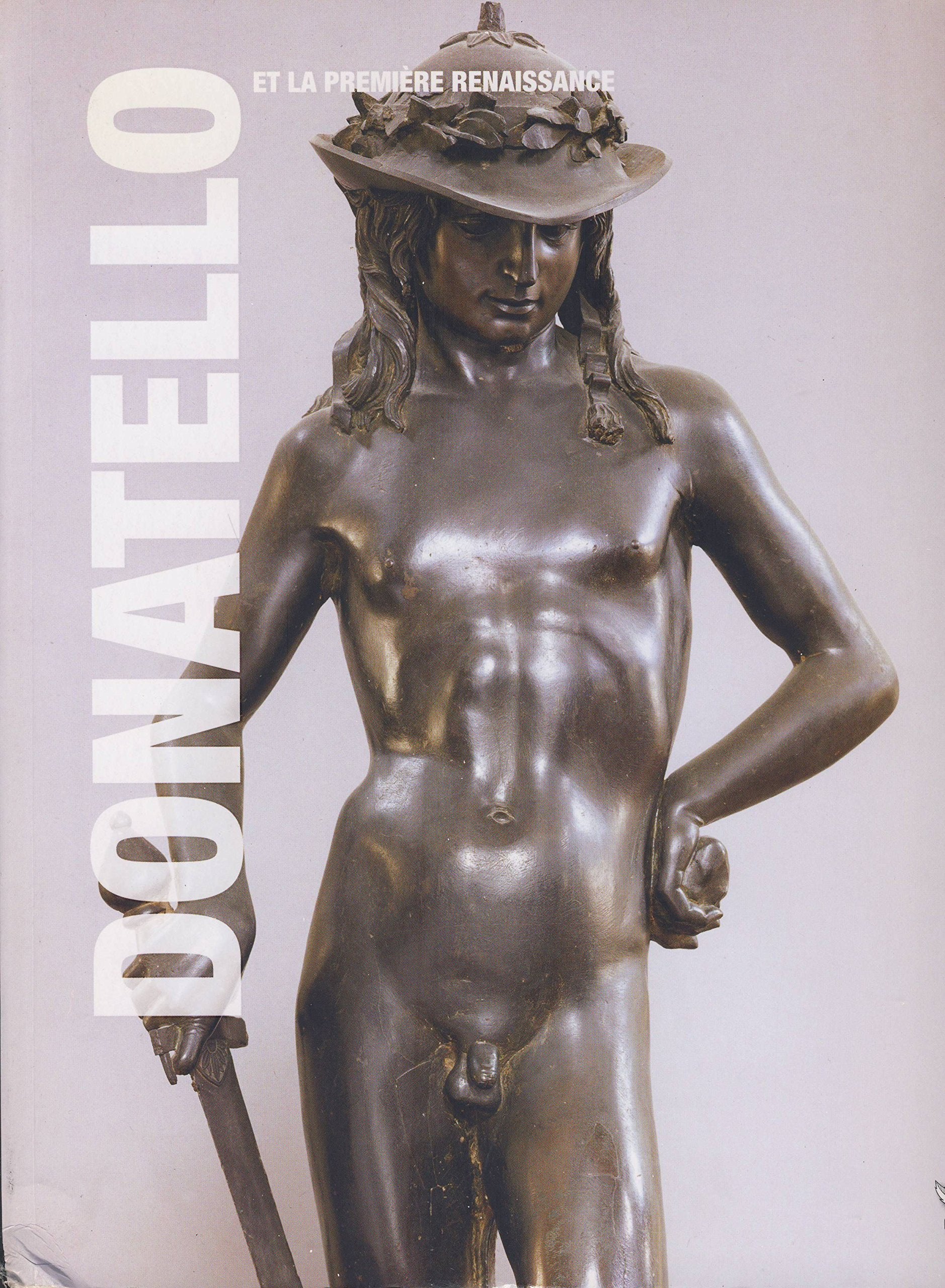 Donatello et la première Renaissance 9782810500208