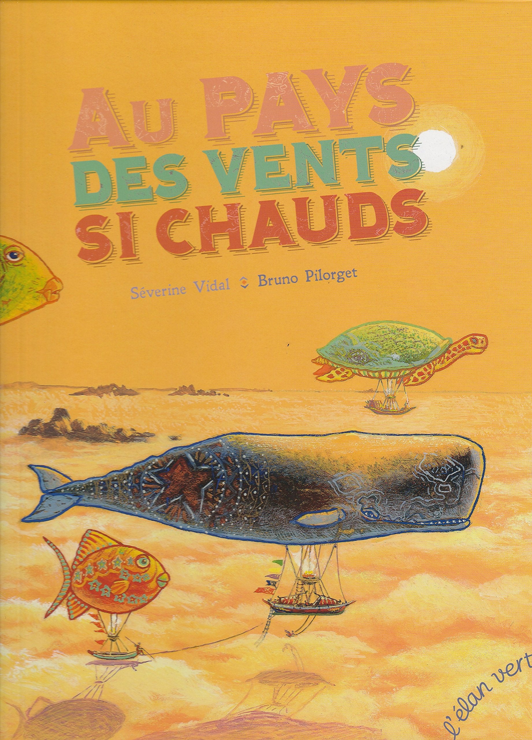 AU PAYS DES VENTS SI CHAUDS 9782844552587