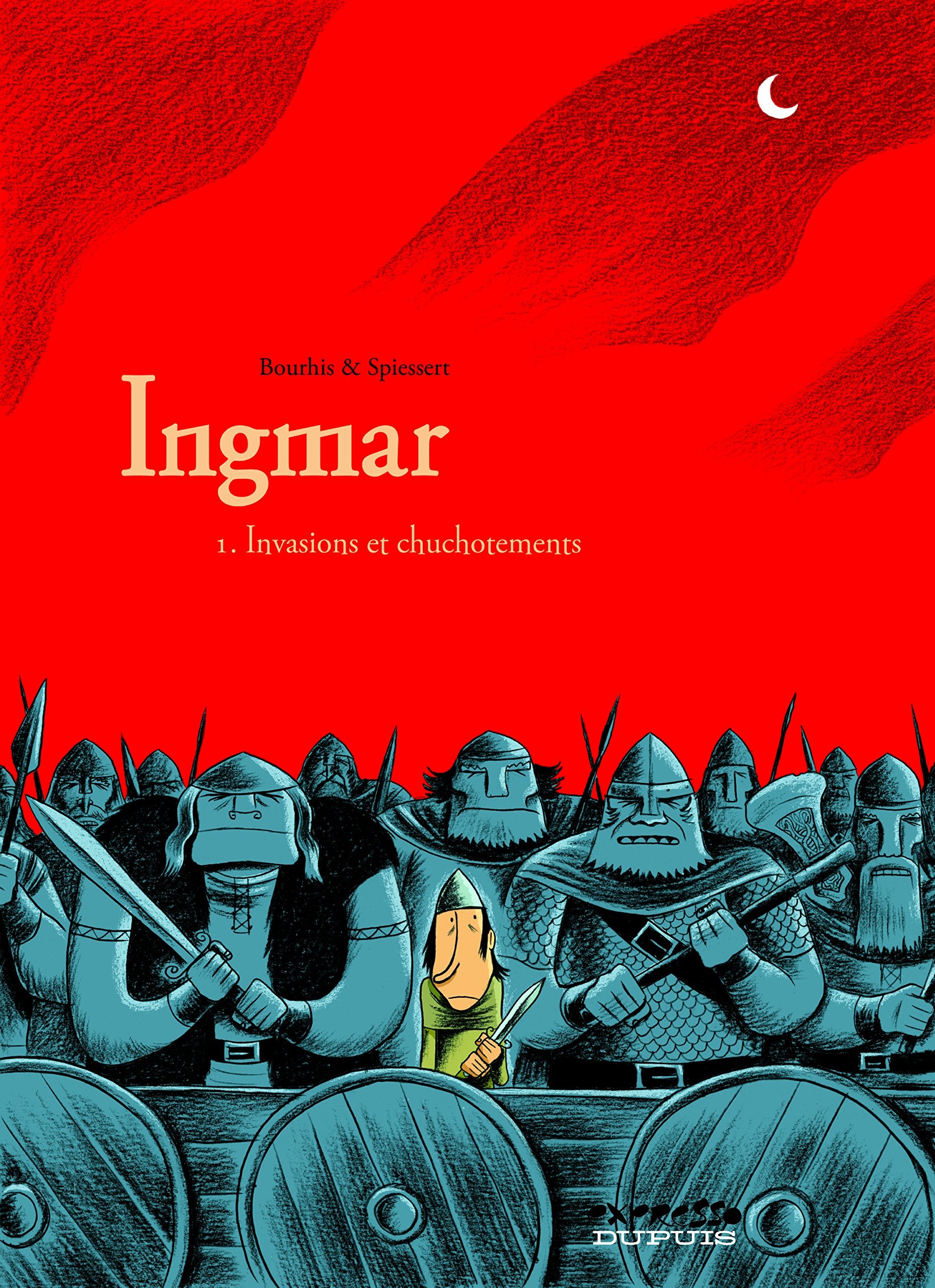 Ingmar - Tome 1 - Invasions et chuchotements 9782800137933