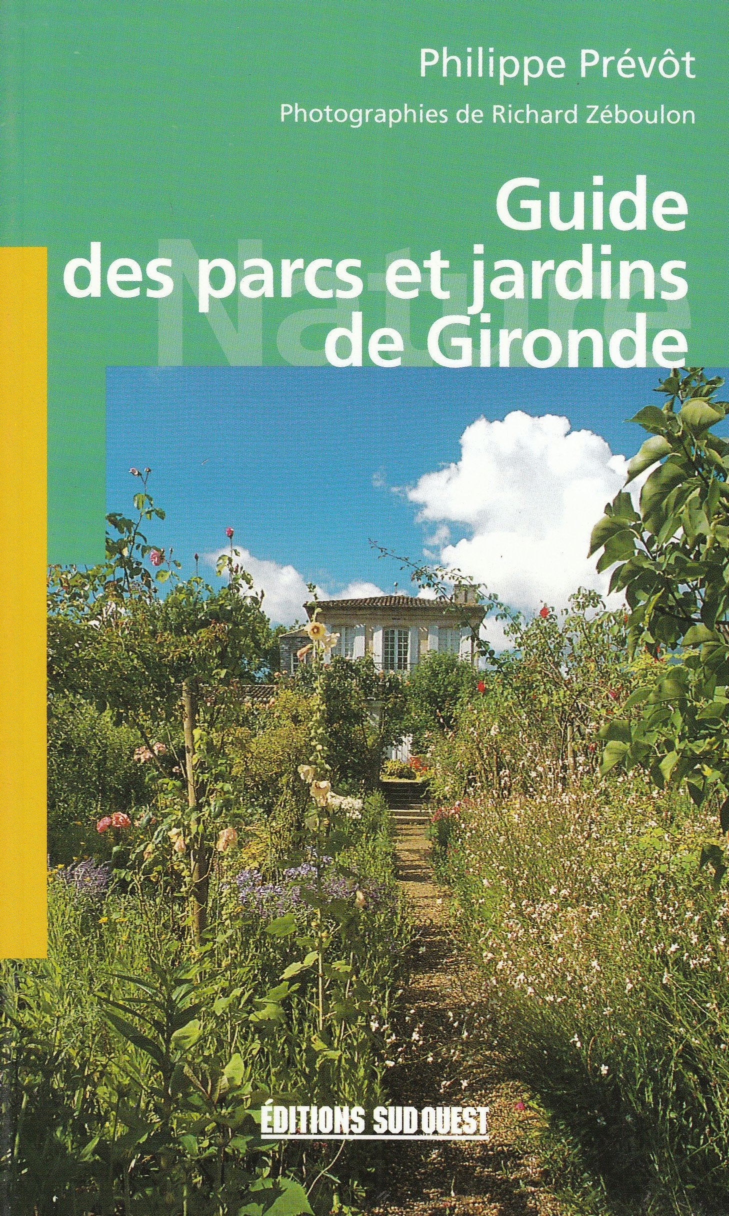 Guide Des Parcs Et Jardins De Gironde 9782879014623