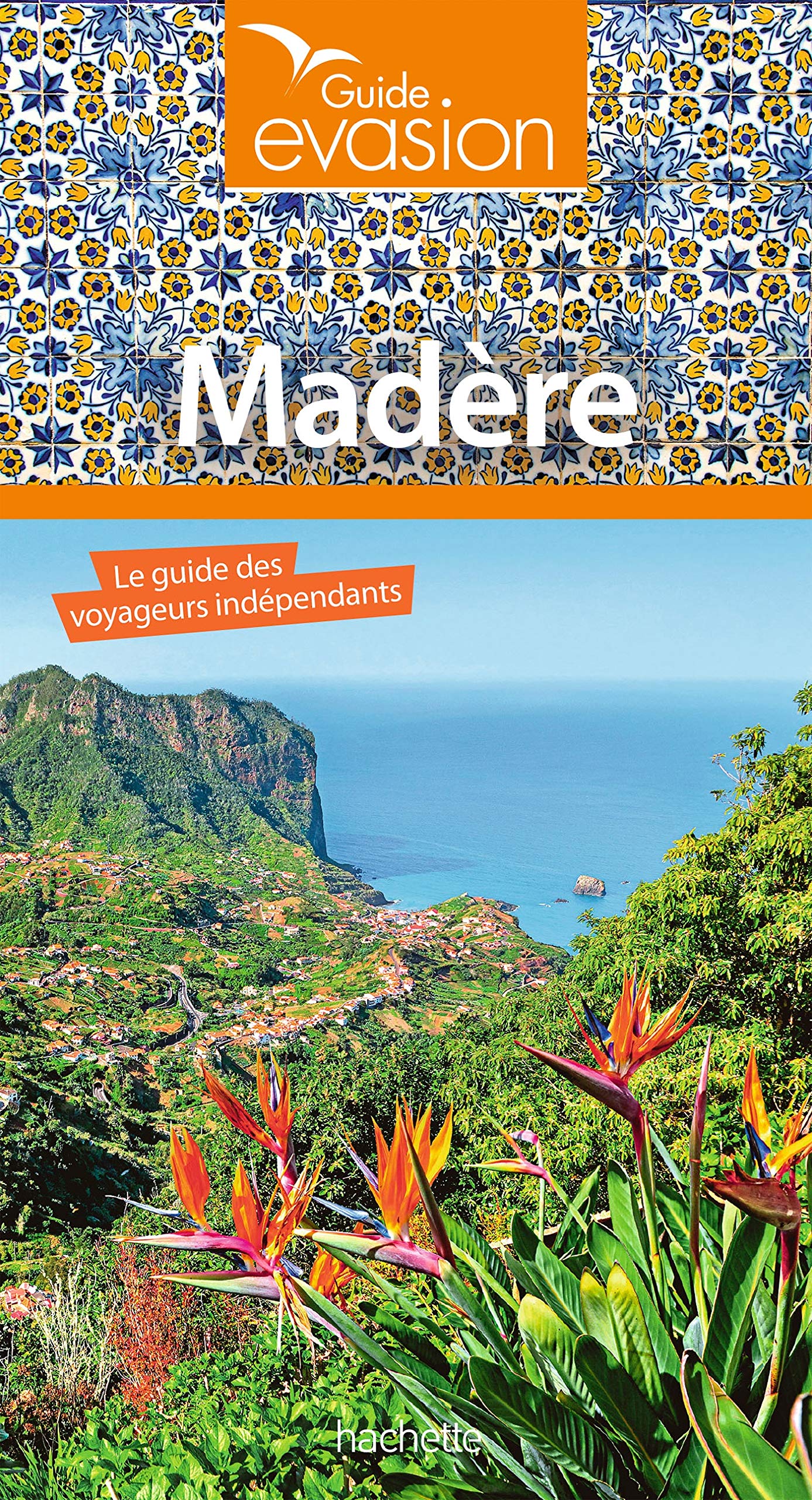Guide Evasion Madère 9782017060840