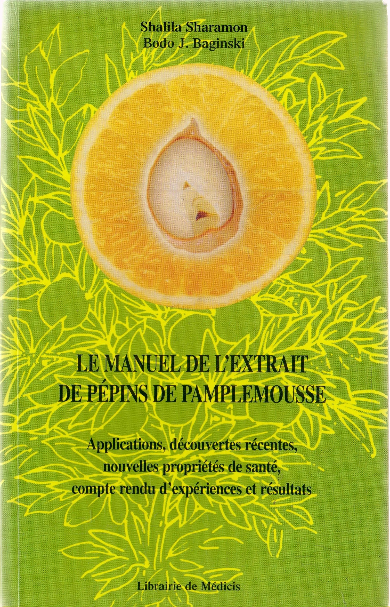 Le Manuel De L'Extrait De Pepins De Pamplemousse 9782853271516