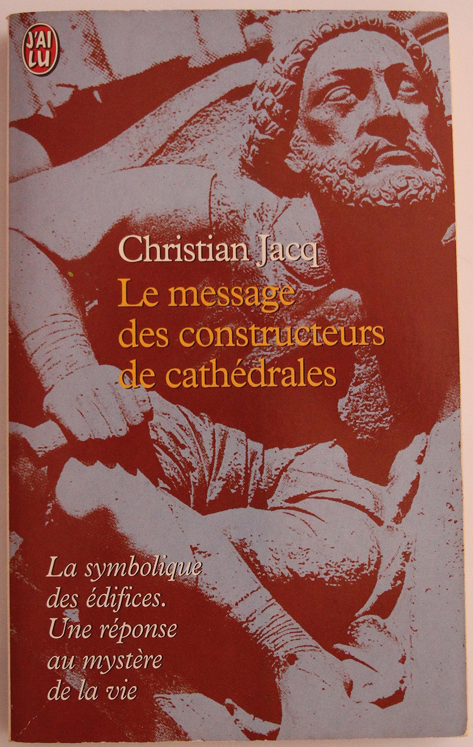 Le Message des constructeurs de cathédrales 9782290120903