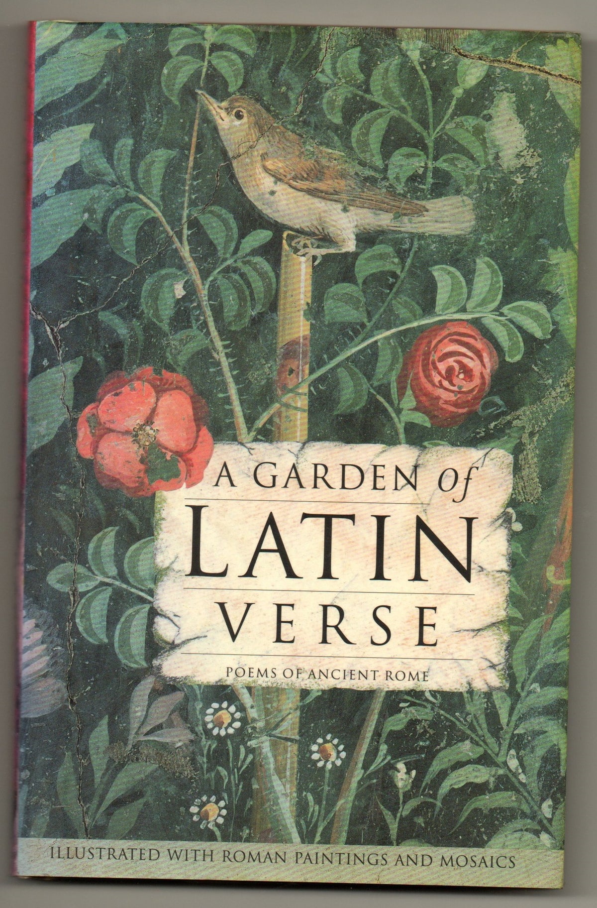 A Garden of Latin Verse: With Ancient Roman Paintings and Mosaics 9780711212398