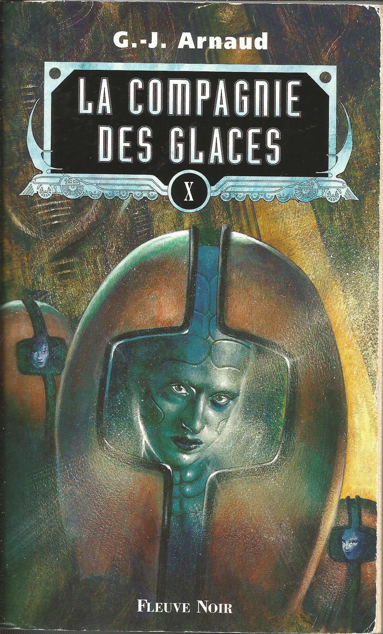 La Compagnie des glaces, tome 10 : L'abominable postulat, le sang des Ragus, la caste des aiguilleurs, les exilés du ciel croûteux 9782265066045