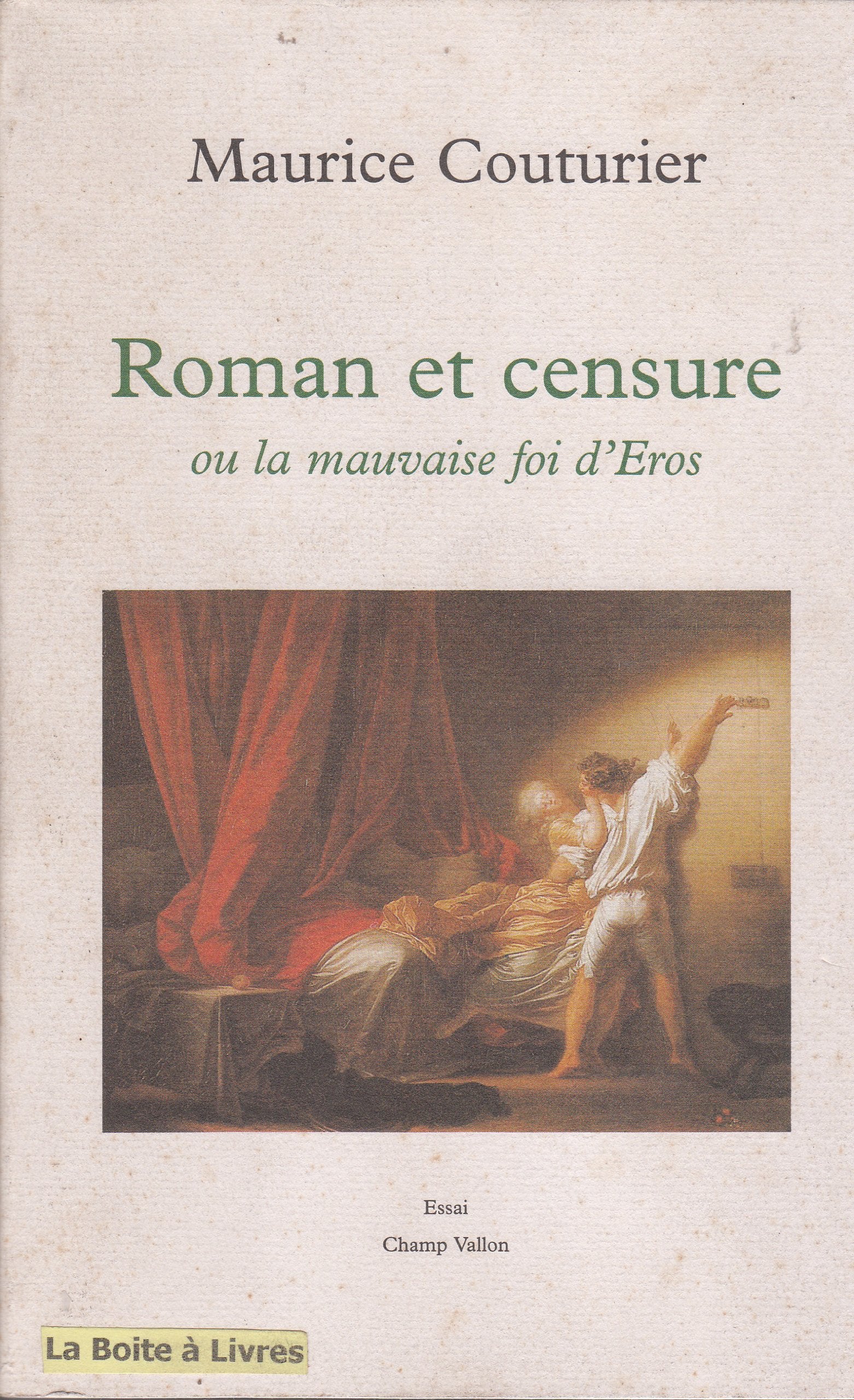 Roman et censure ou La Mauvaise Foi d'Eros 9782876732285