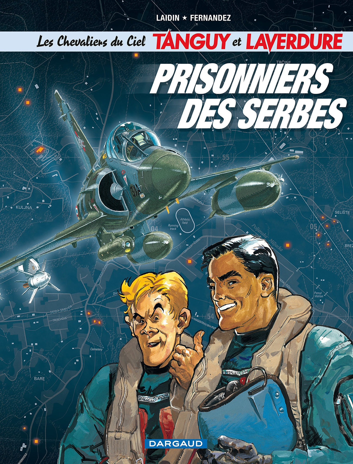 Les Chevaliers du ciel Tanguy et Laverdure - Tome 1 - Prisonniers des Serbes 9782205054712