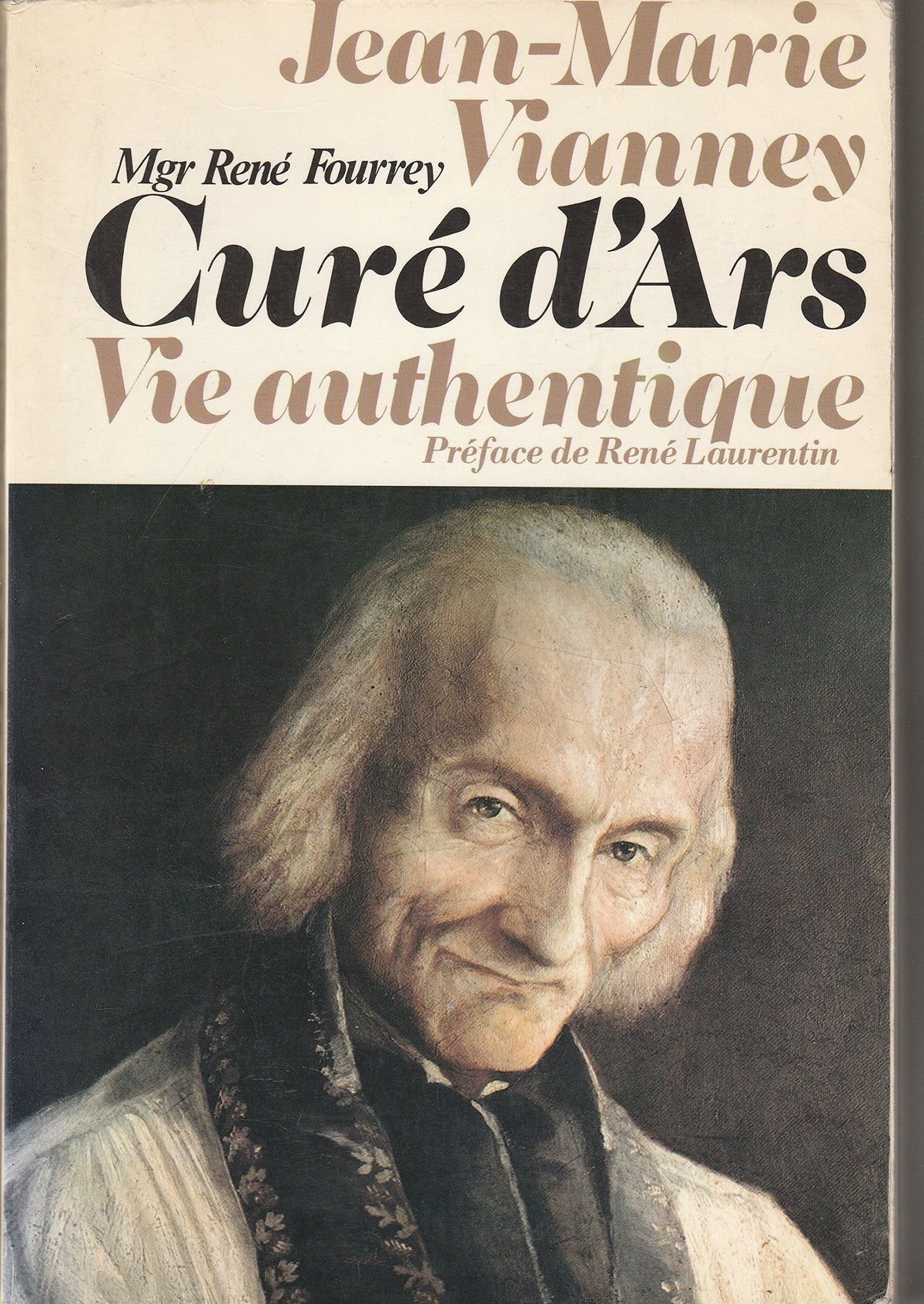 Vie authentique de Jean-Marie Vianney, curé d'Ars 9782220023786