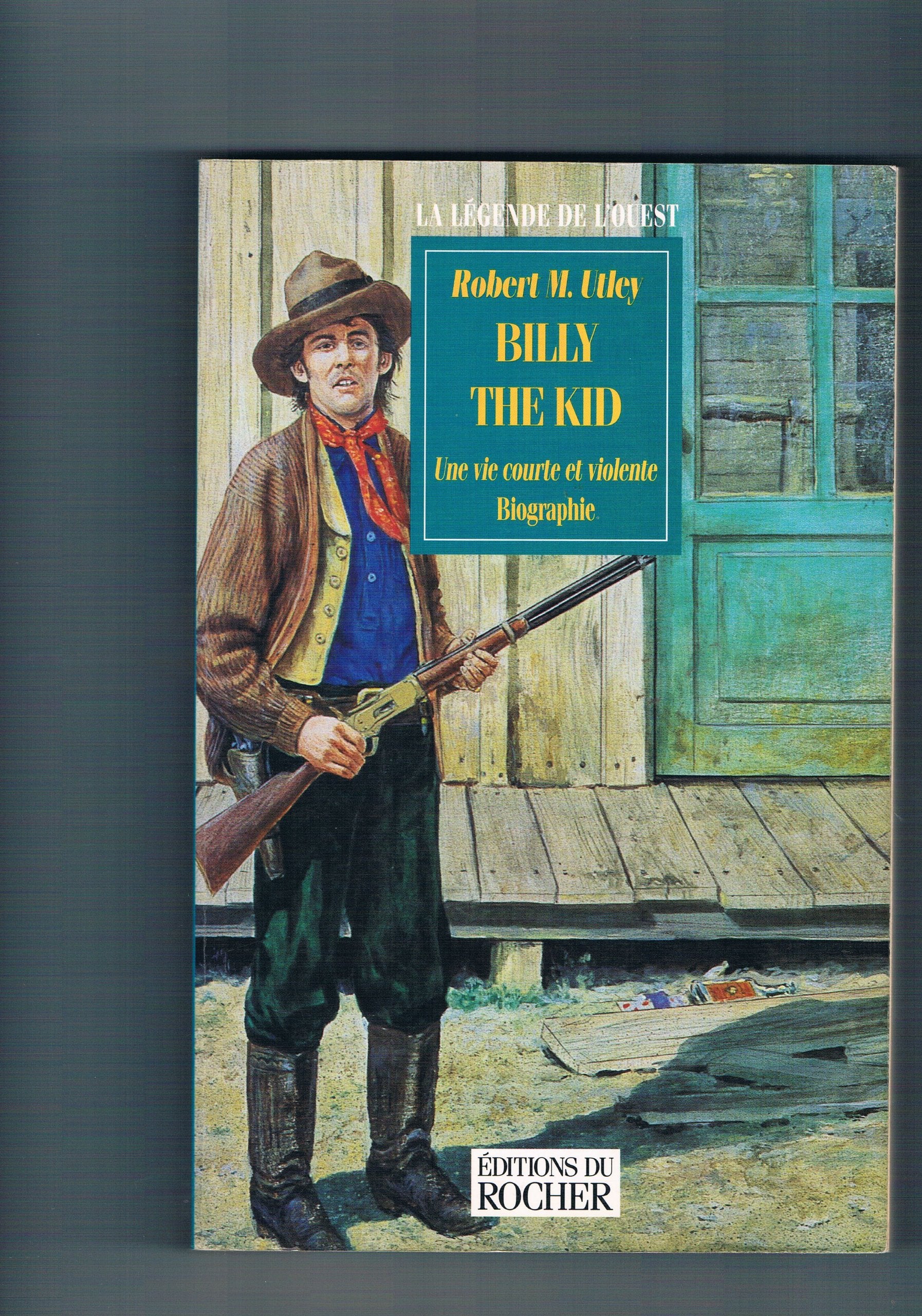 Billy the Kid: Une vie courte et violente 9782268025704