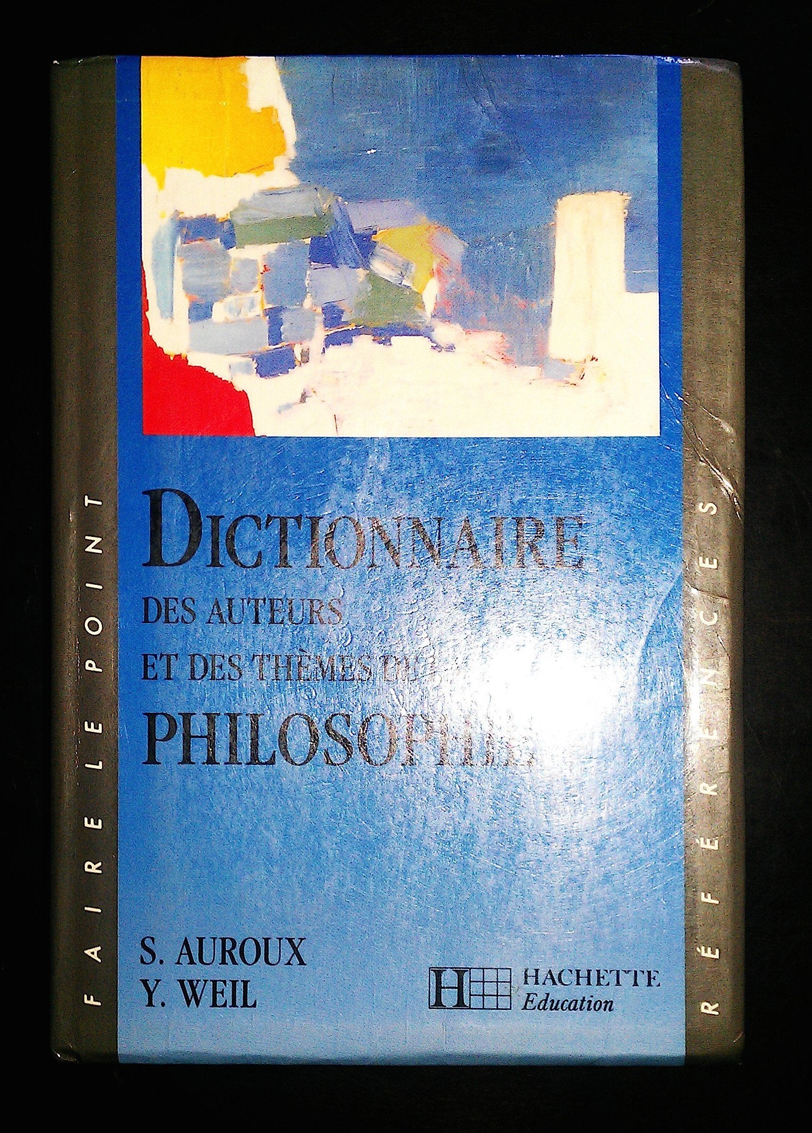 Dictionnaire des auteurs et des thèmes de la philosophie 9782010159701