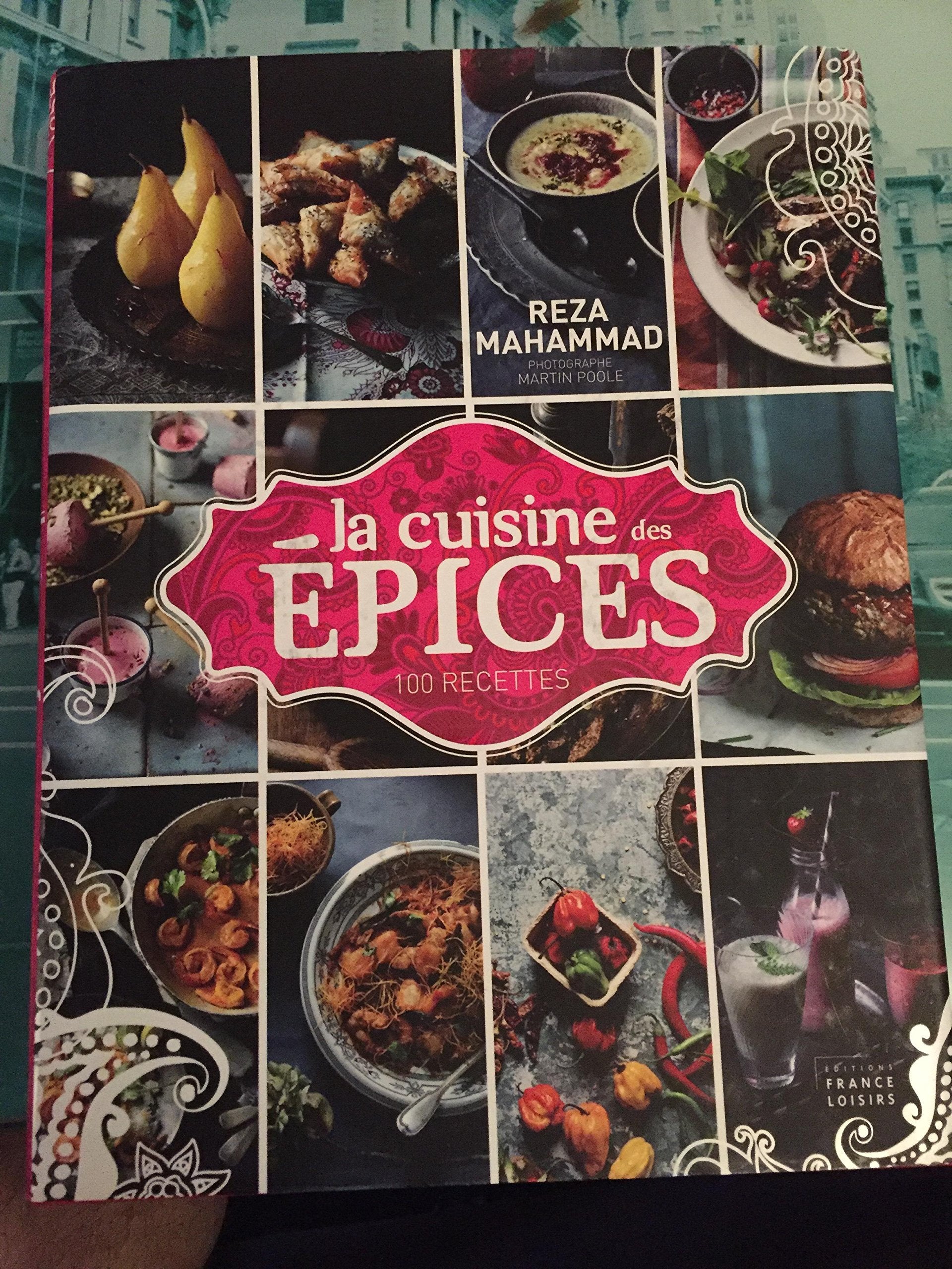 La cuisine des épices. 100 recettes 9782298063363