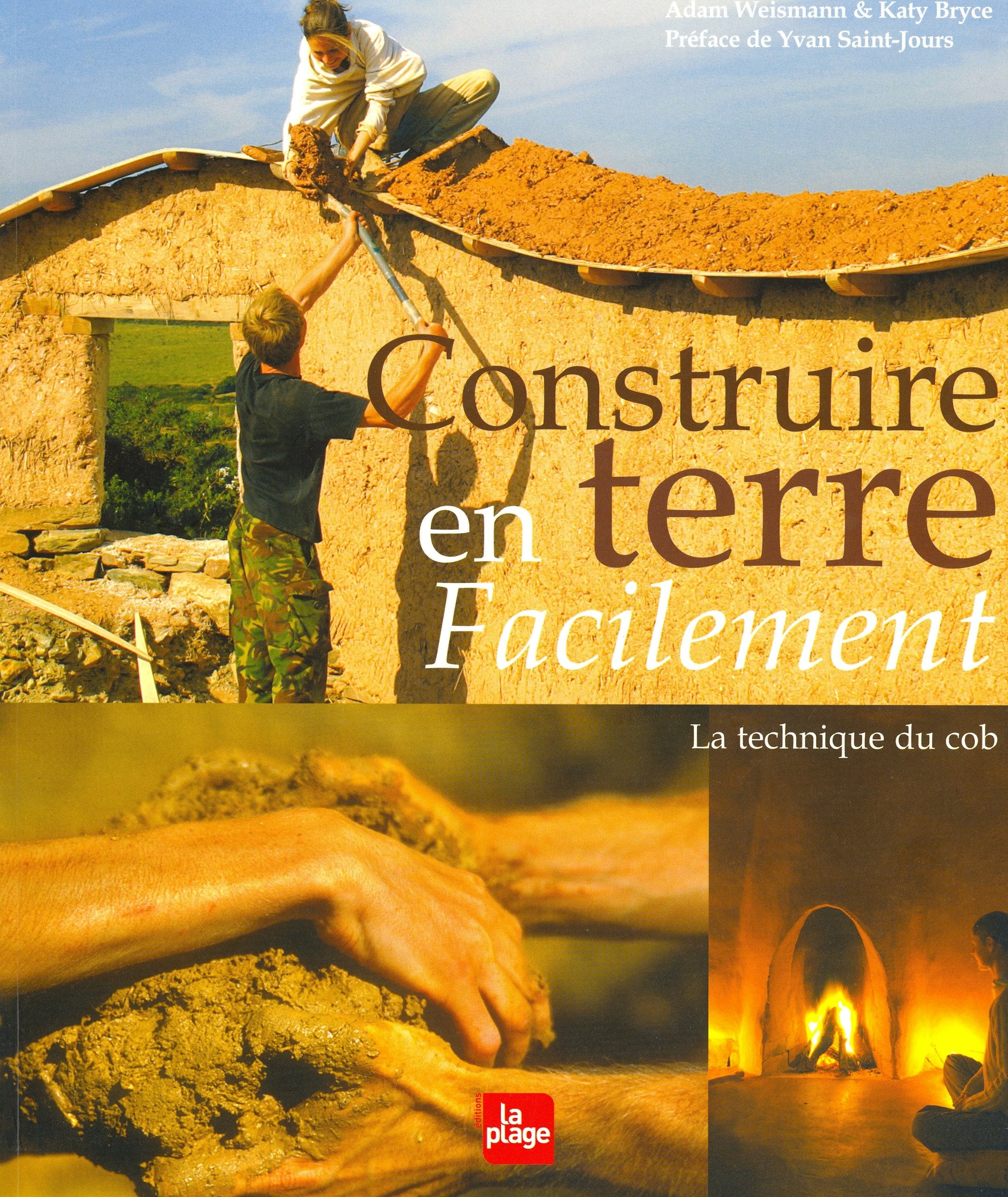 Construire en terre facilement - La technique du cob 9782842212162