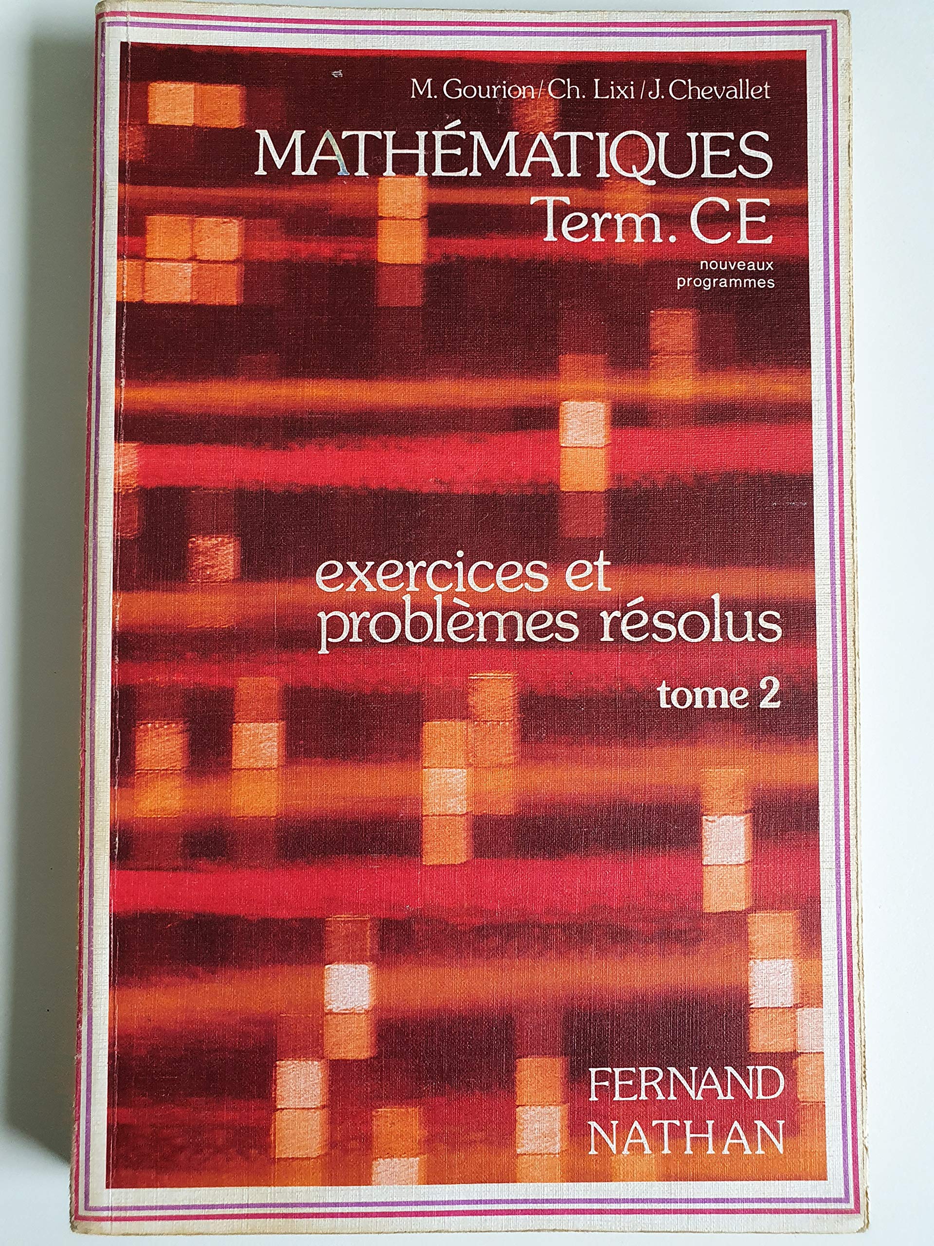 Mathematiques / exercices et problemes resolus / terminales c et e / nouveaux programmes 9782091752143