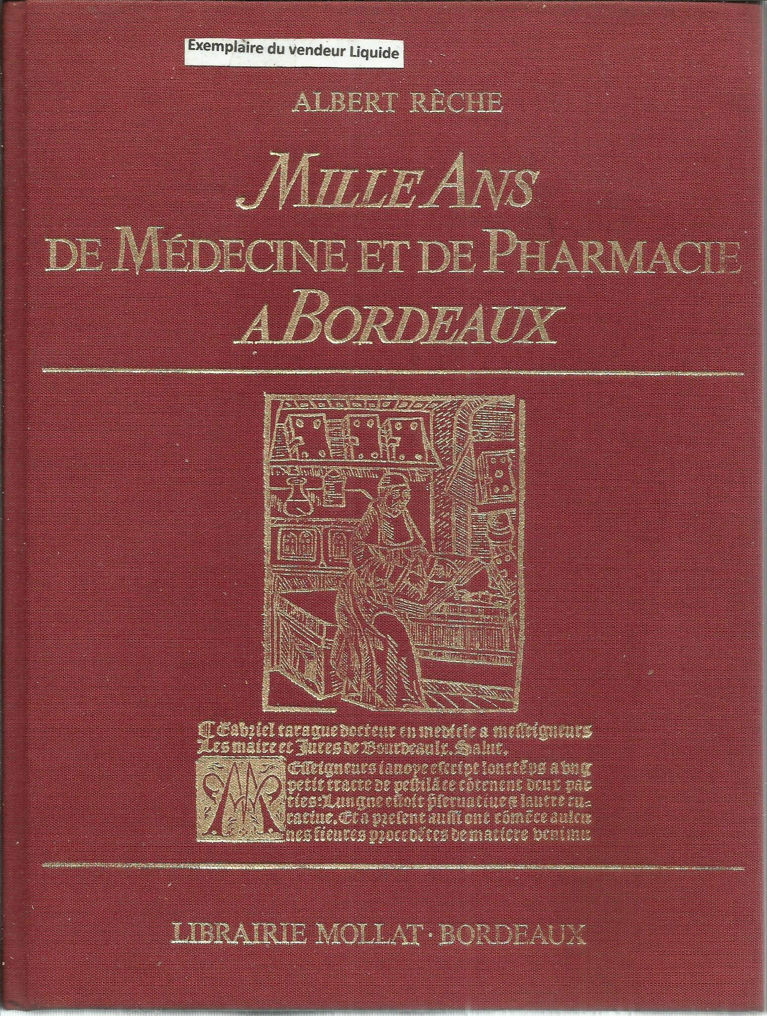 Mille ans de médecine et de pharmacie à Bordeaux
