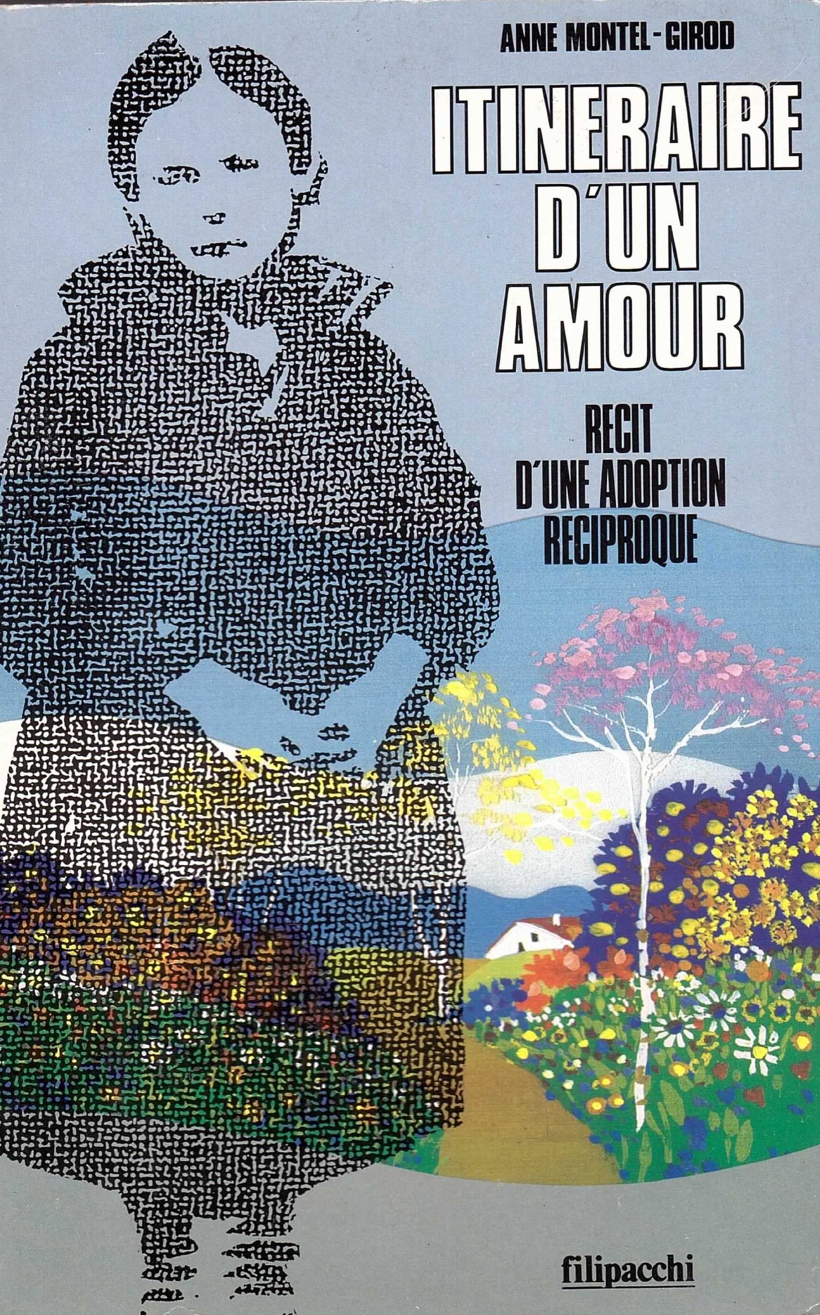 Itineraire d'un amour : recit d'une adoption reciproque : document 9782850183874