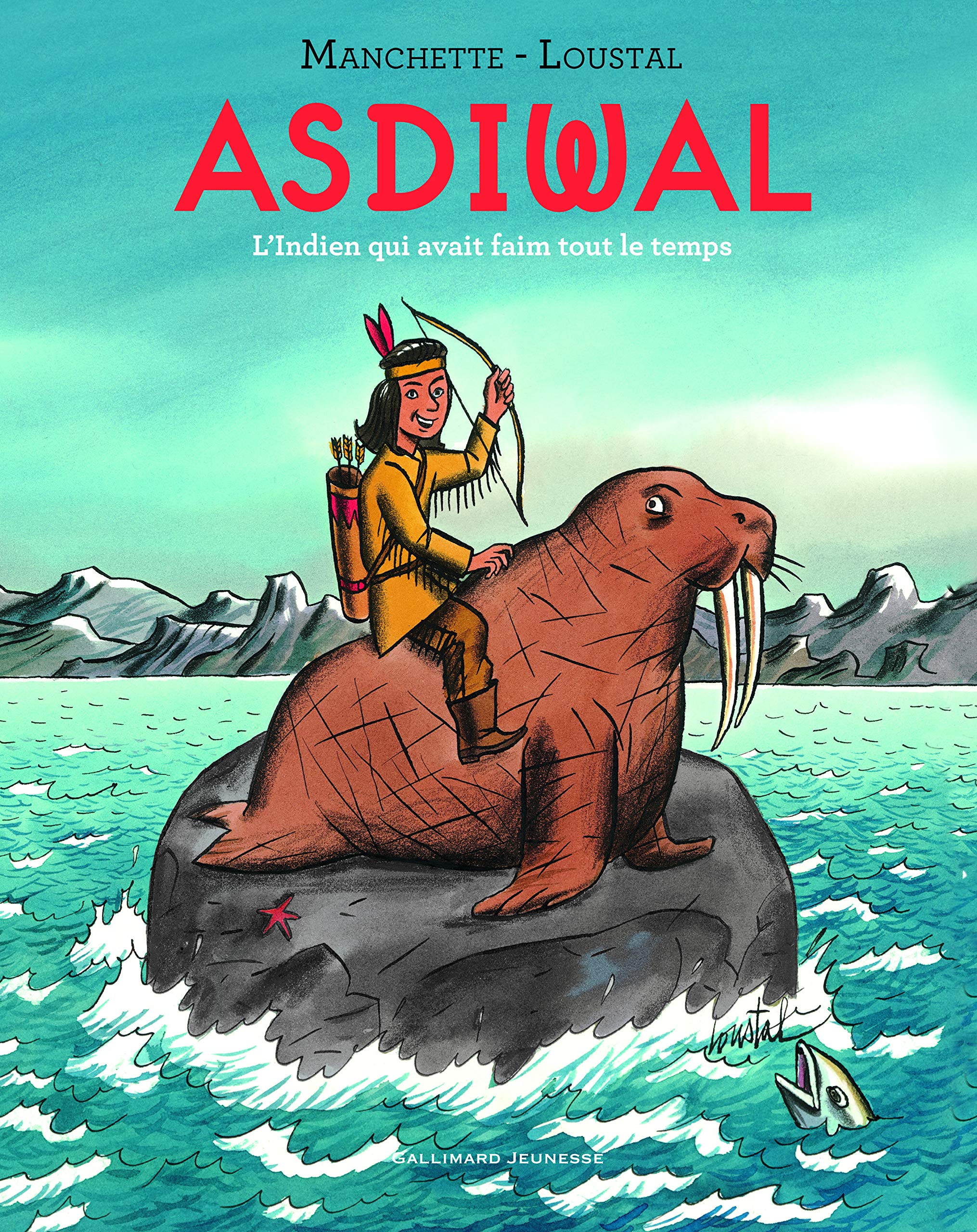 Asdiwal, L'Indien qui avait faim tout le temps - A partir de 6 ans 9782070629664