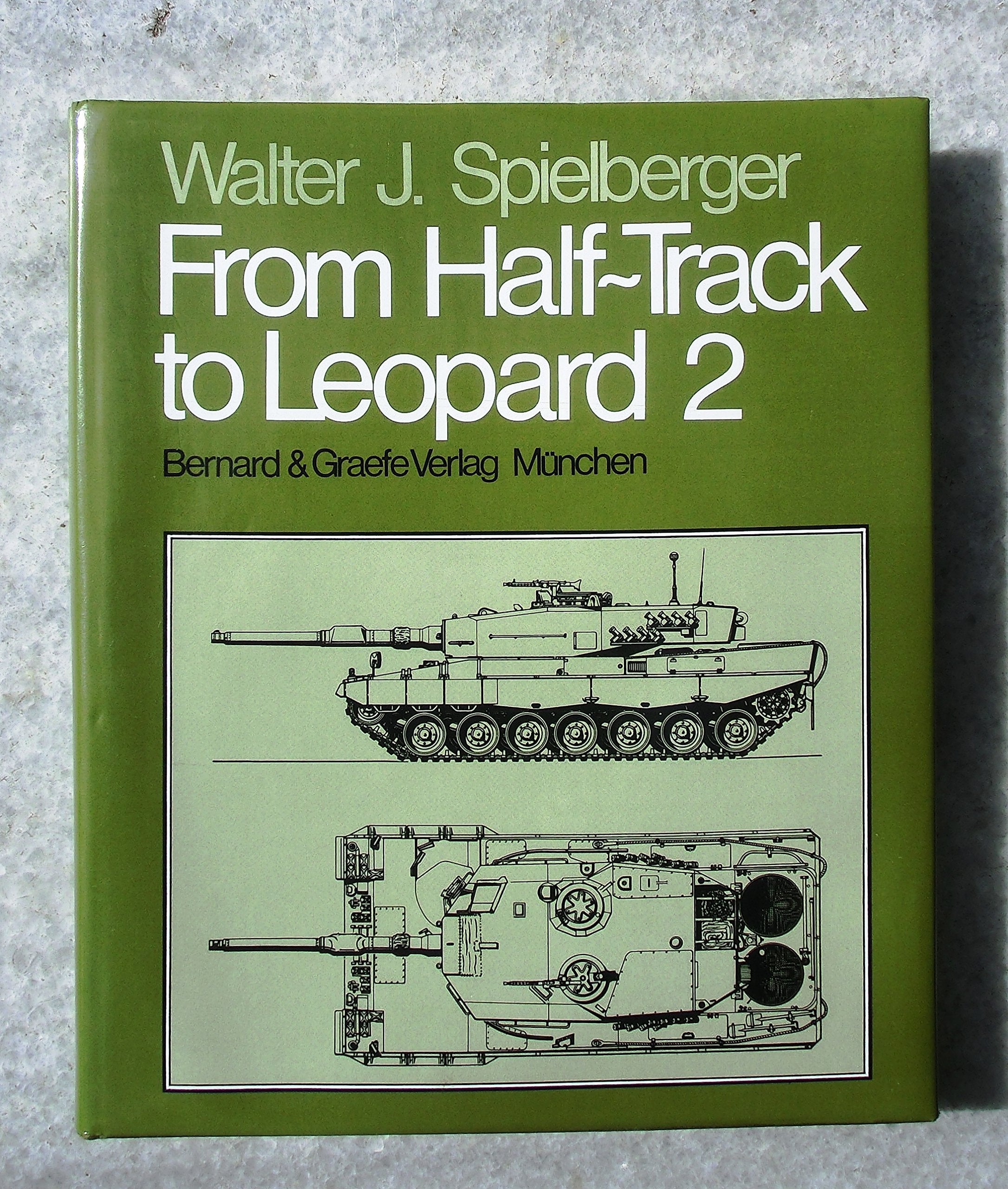 From half-track to Leopard 2: The complete illustrated history of the Krauss-Maffei Ordnance Department 9783763752034