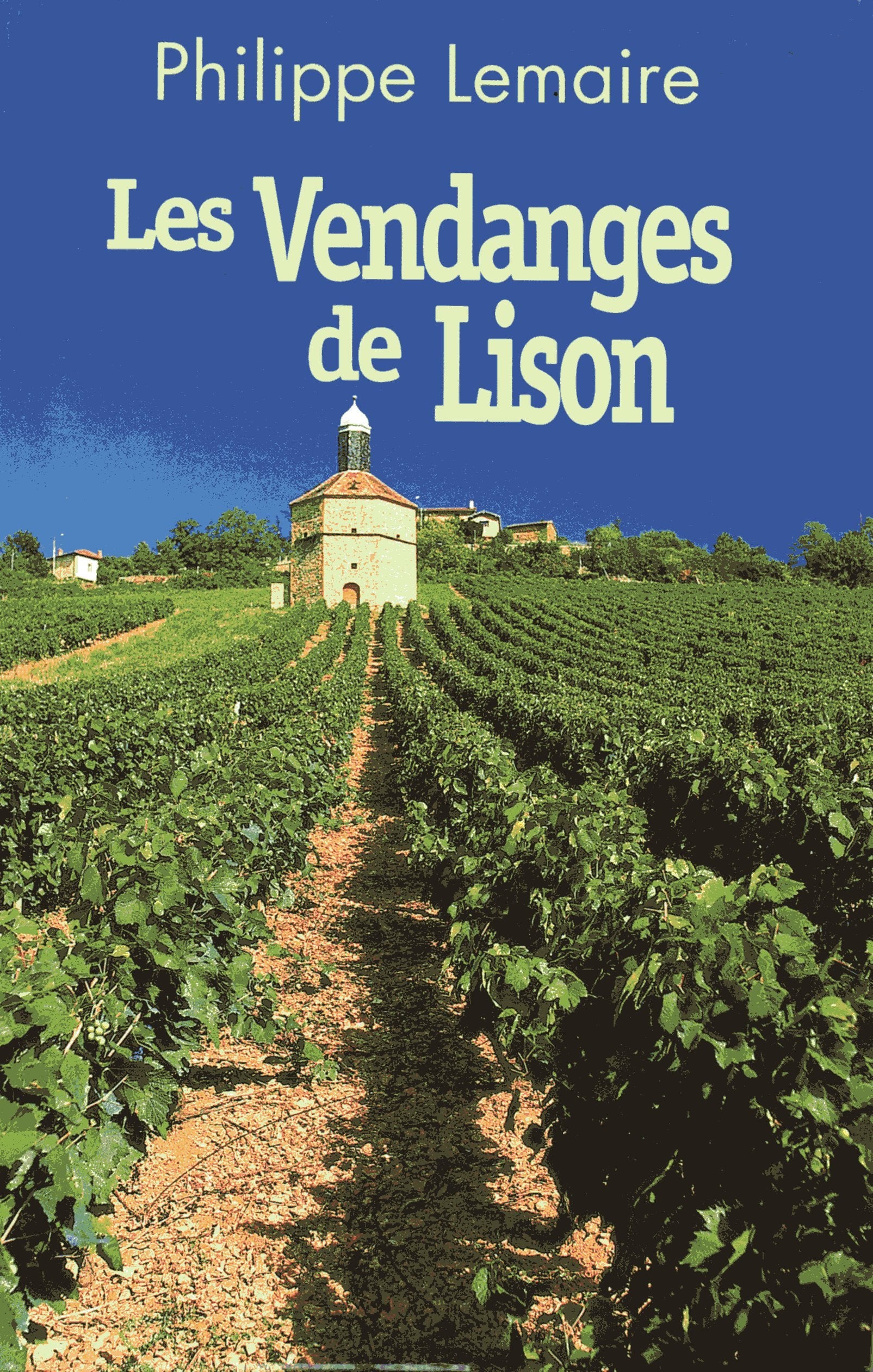 Les vendanges de Lison (Ciel de vendanges) 9782702886694