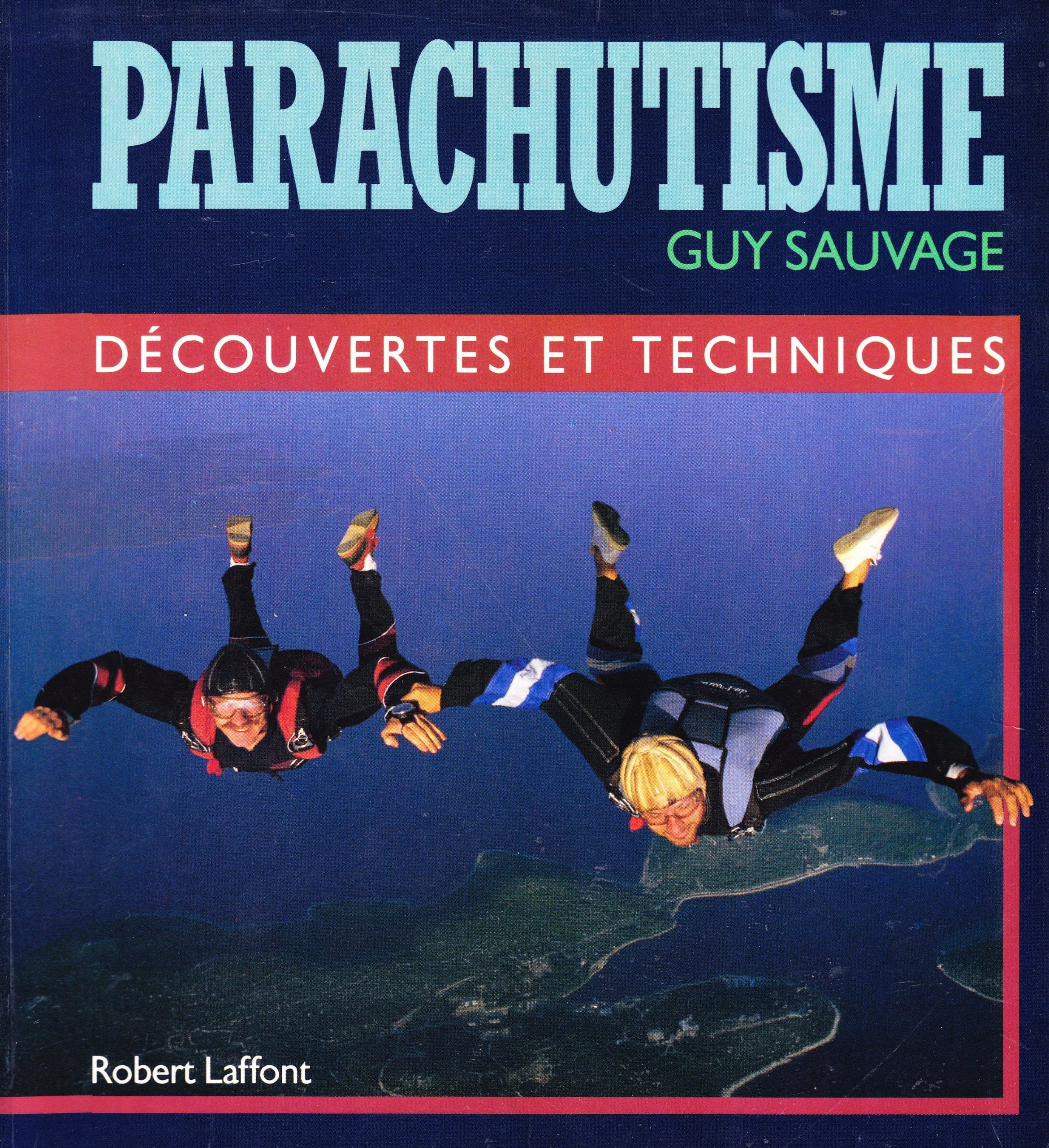Parachutisme : Découvertes et techniques 9782221066461