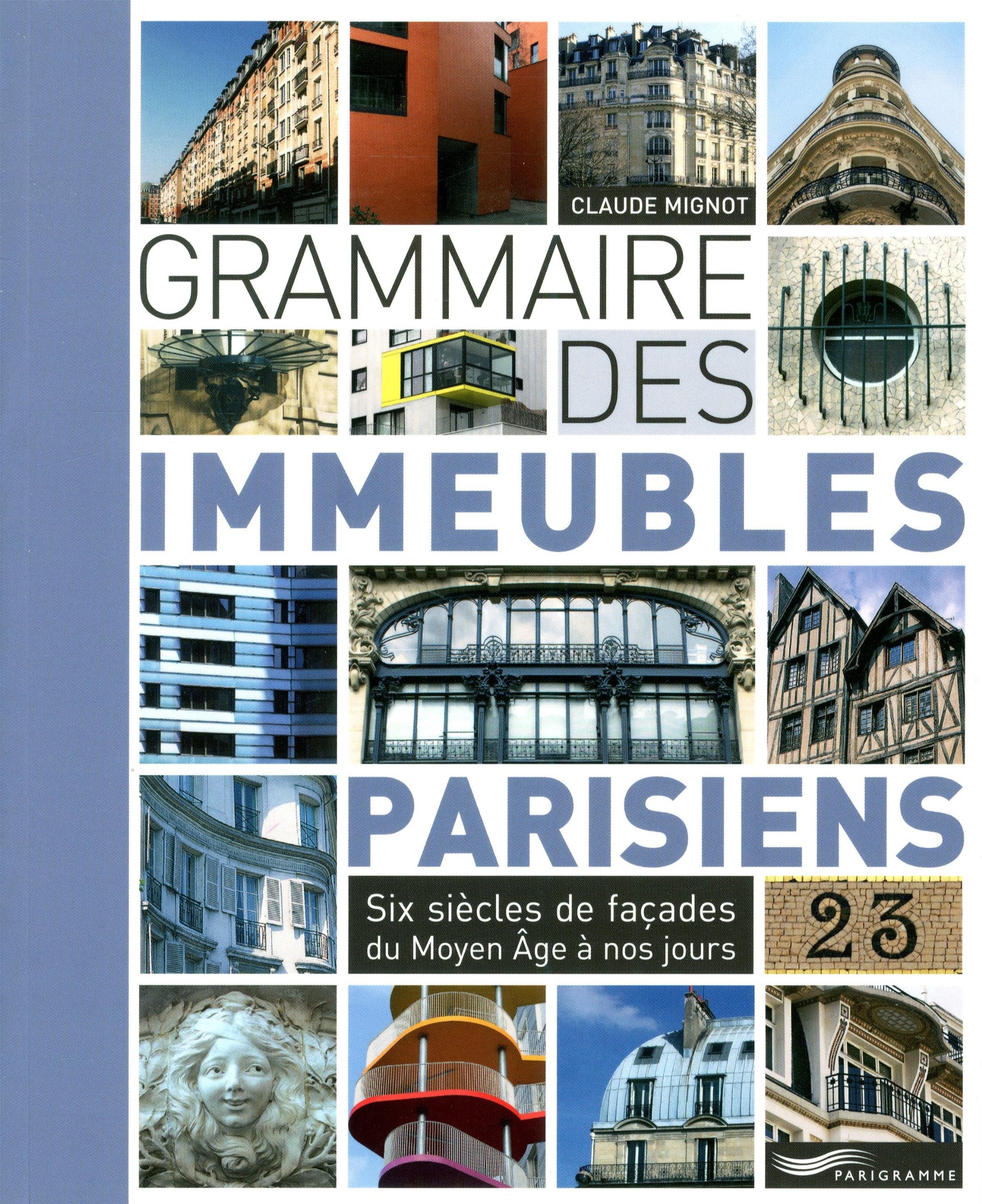 Grammaire des immeubles parisiens 9782840967965