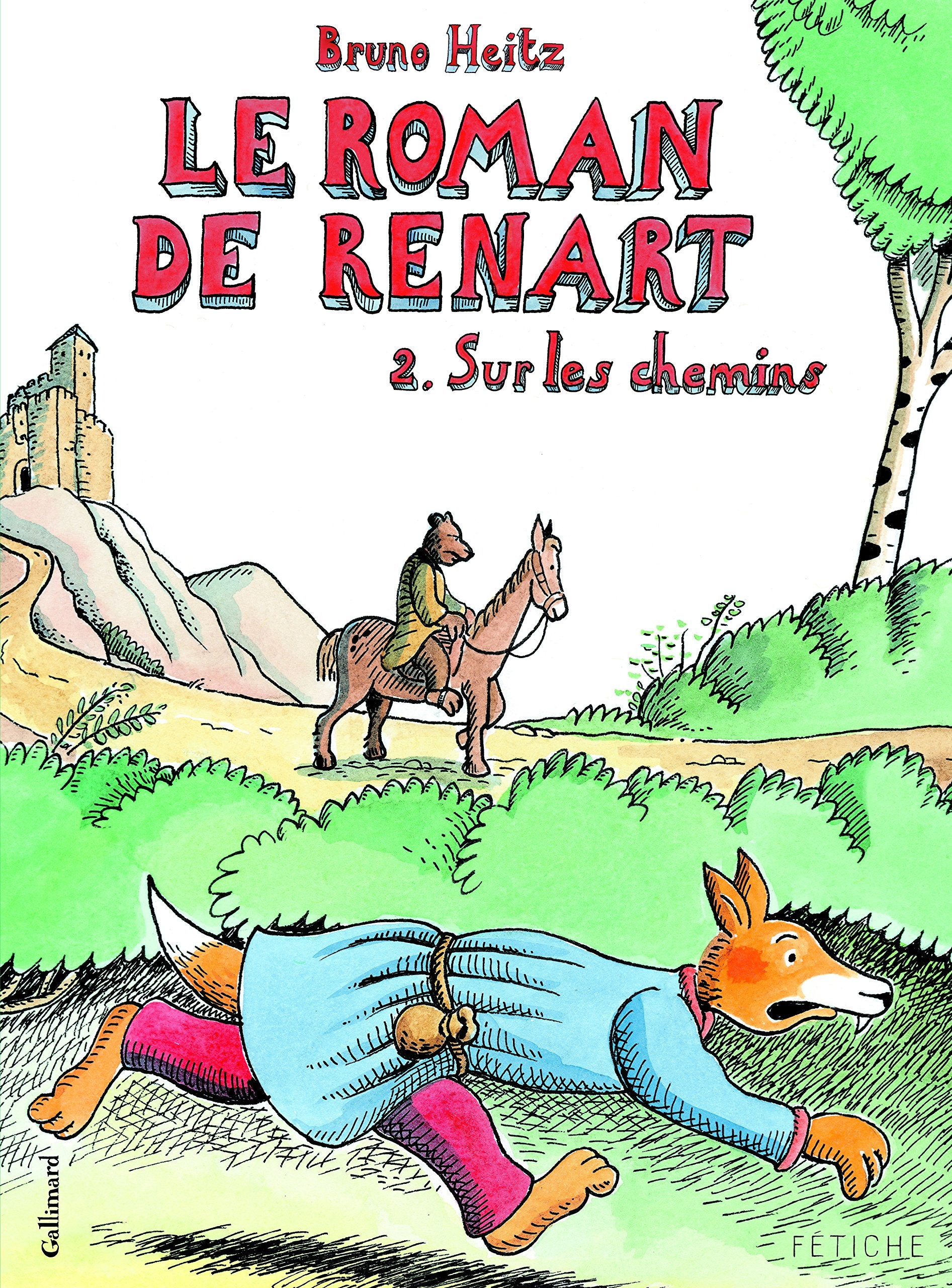 Le Roman de Renart (Tome 2-Sur les chemins) 9782070616756